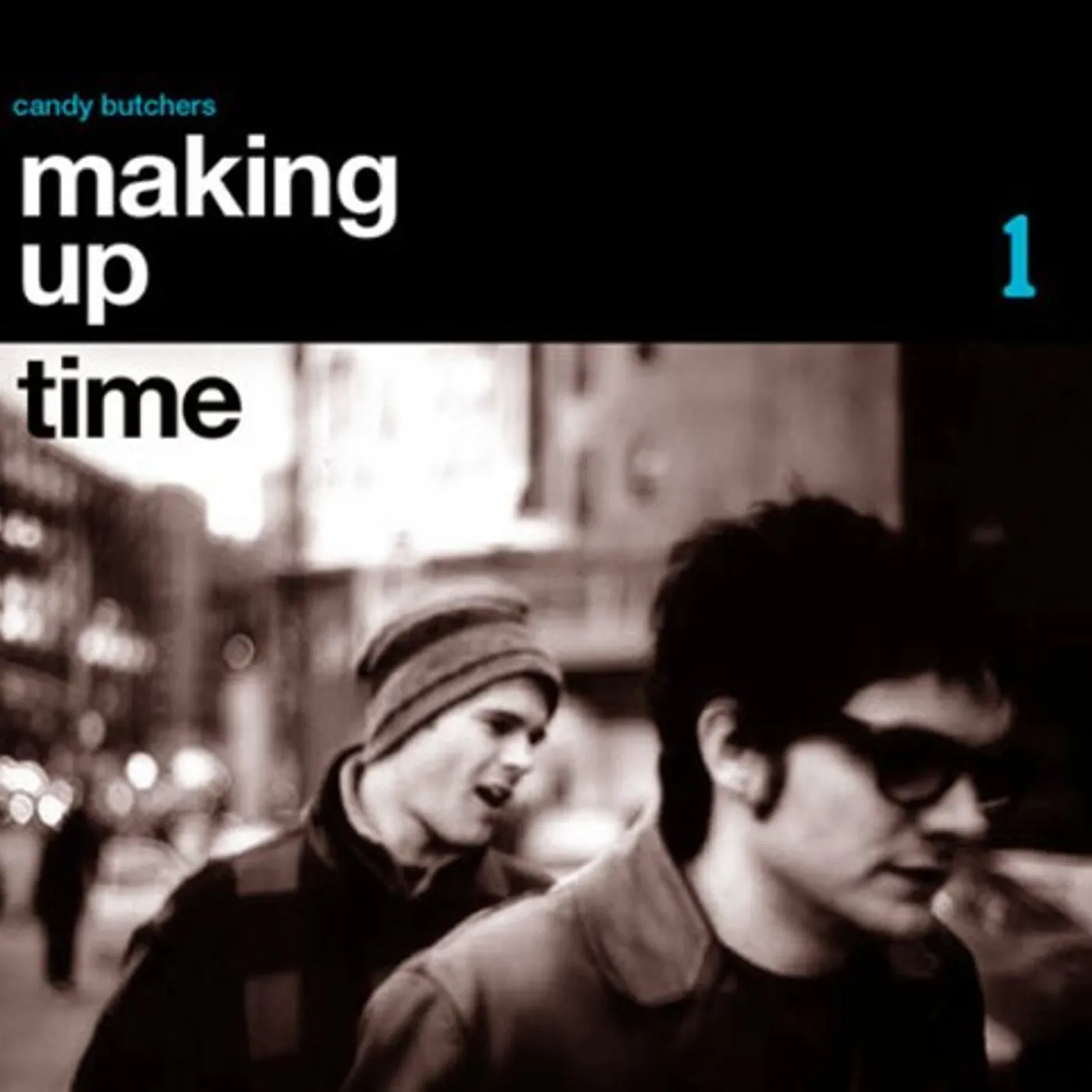 Candy Butchers MAKING UP TIME CD