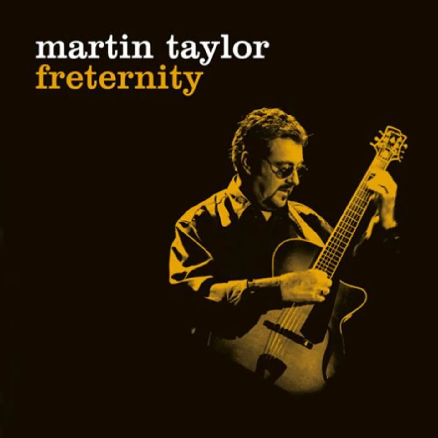 Martin Taylor FRETERNITY CD