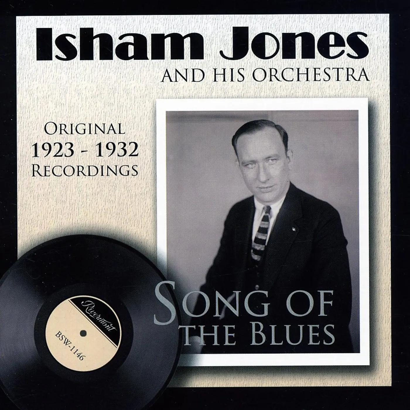 Isham Jones & His Orchestra SONG OF THE BLUES 1923-1932 CD