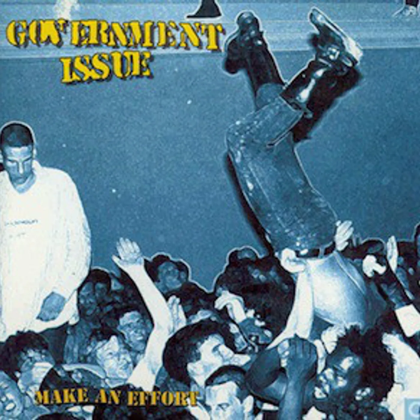 Government Issue MAKE AN EFFORT Vinyl Record