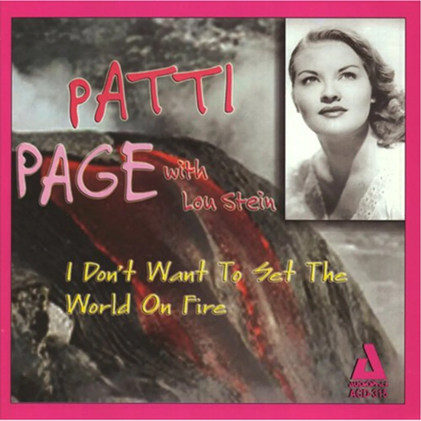 Patti Page I DON'T WANT TO SET THE WORLD ON FIRE CD