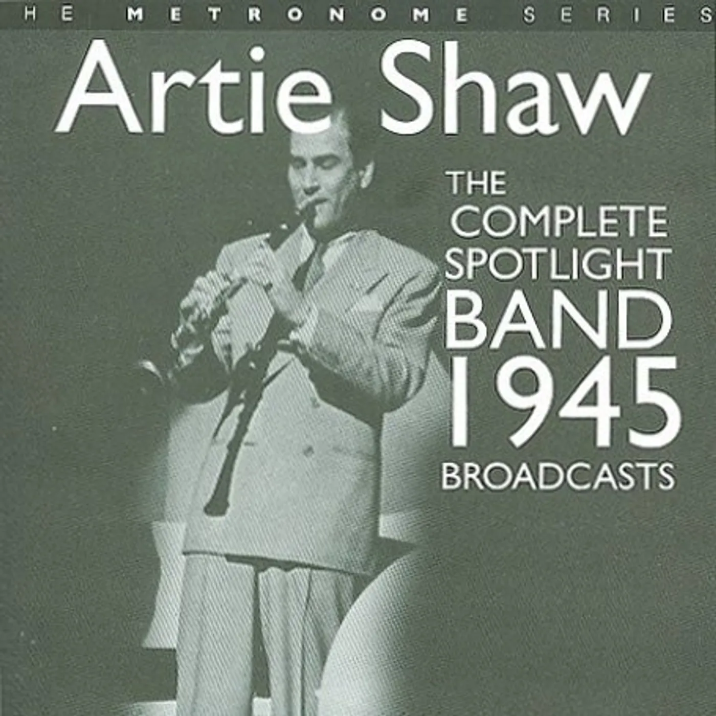 Artie Shaw COMPLETE SPOTLIGHT BAND 1945 BROADCASTS CD