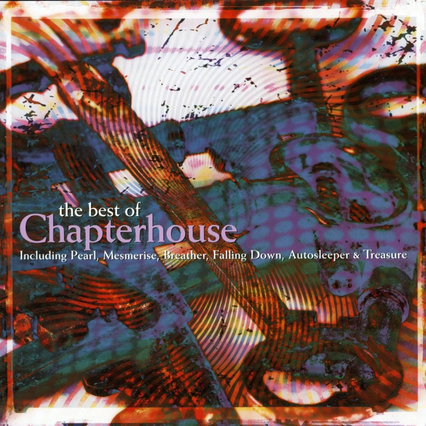 Chapterhouse BEST OF CD
