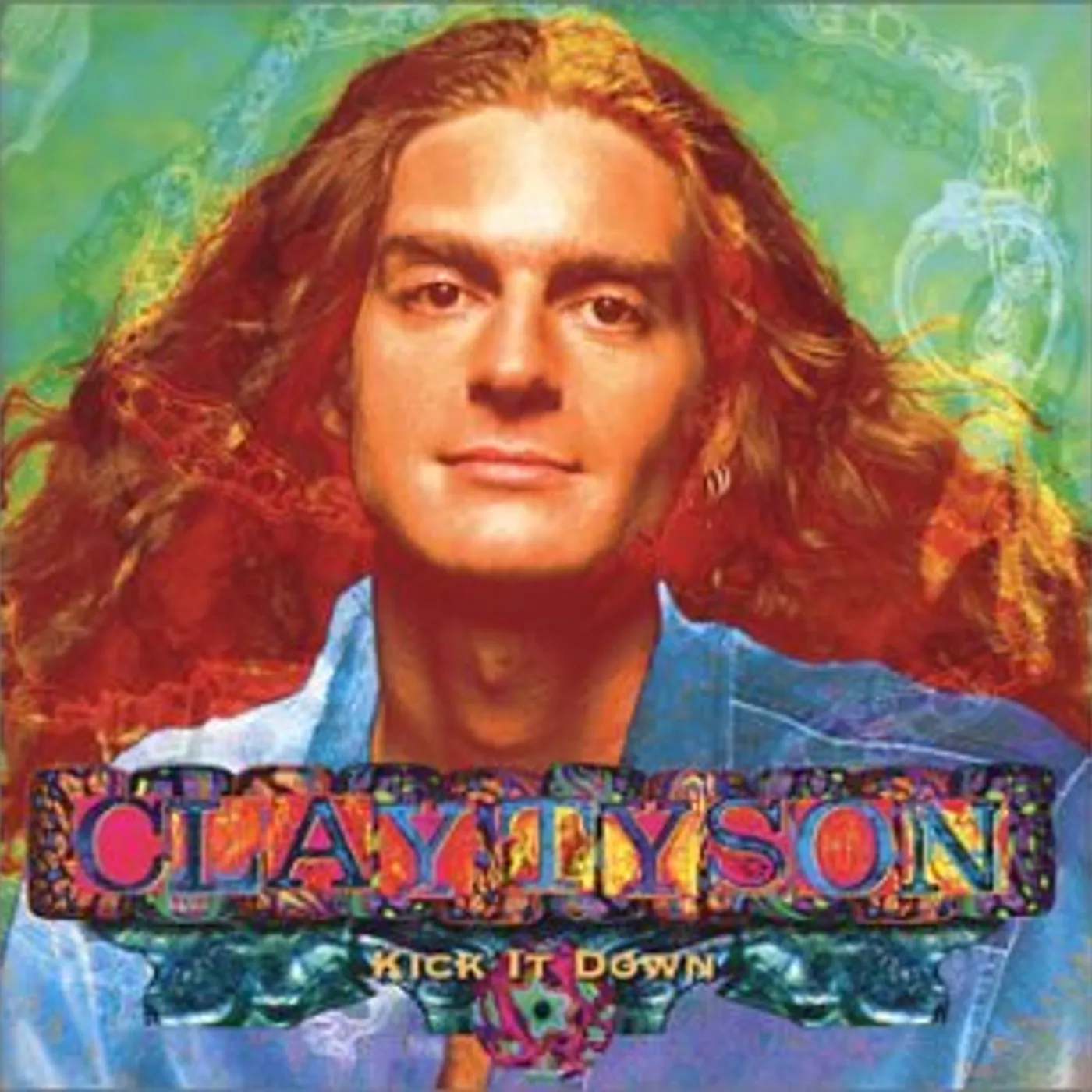 Clay Tyson KICK IT DOWN CD