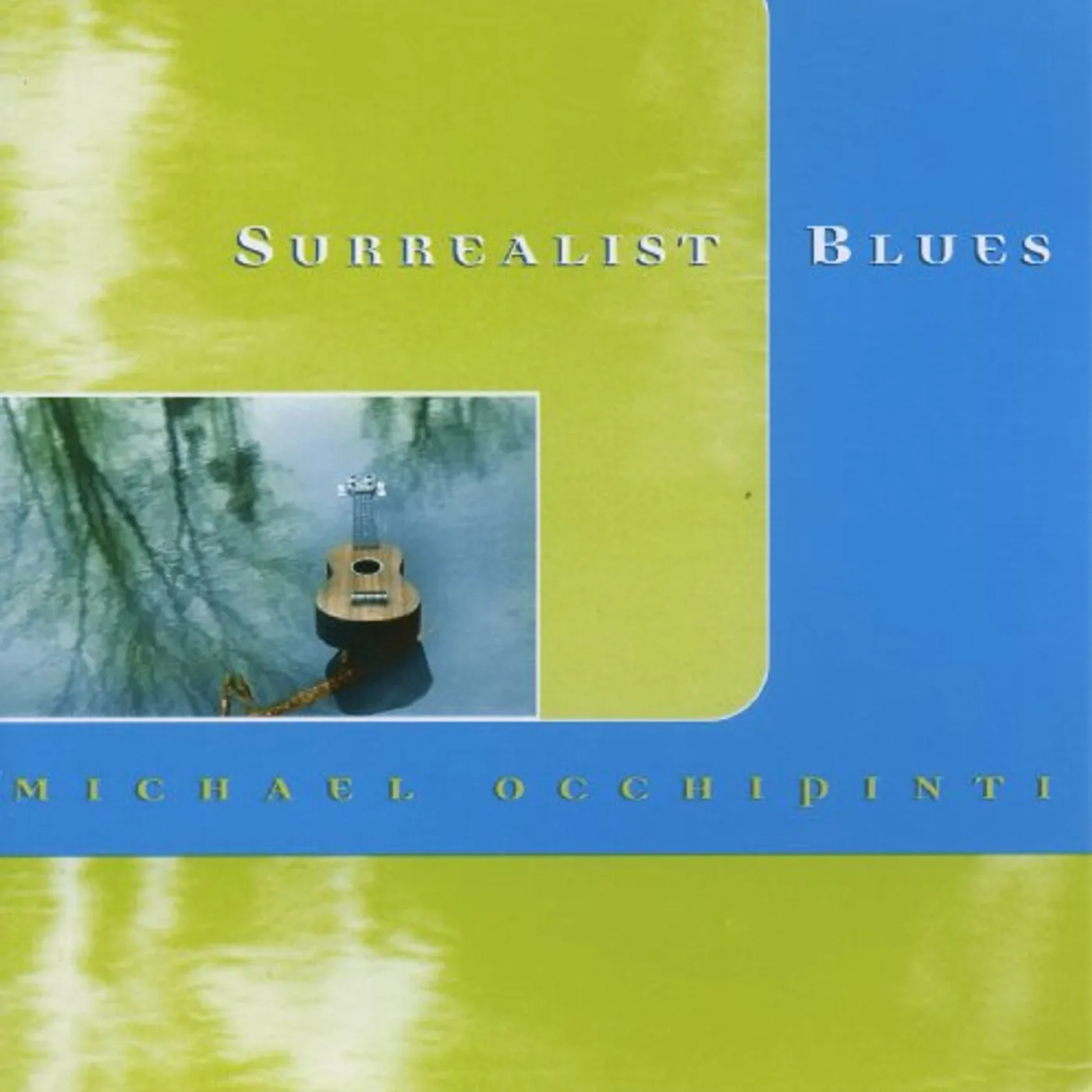 Michael Occhipinti SURREALIST BLUES CD