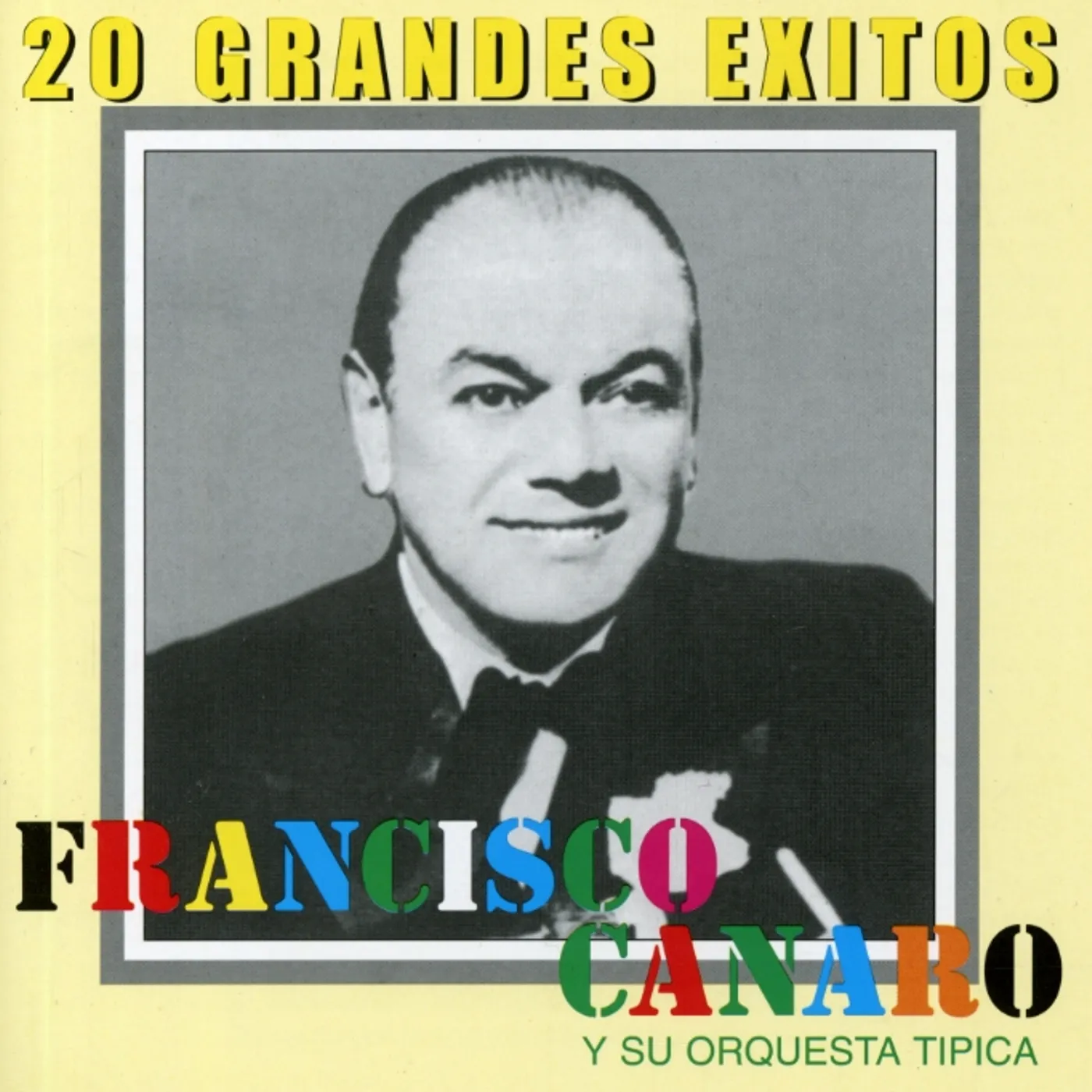 Francisco Canaro 20 GRANDES EXITOS CD