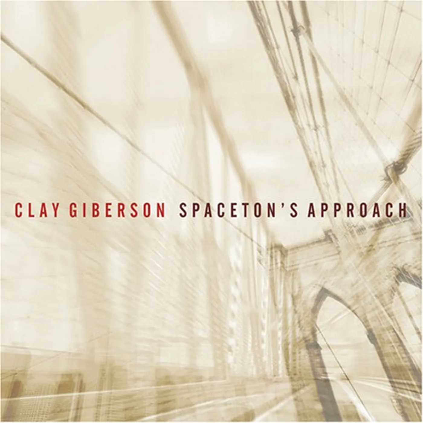 Clay Giberson SPACETON'S APPROACH CD
