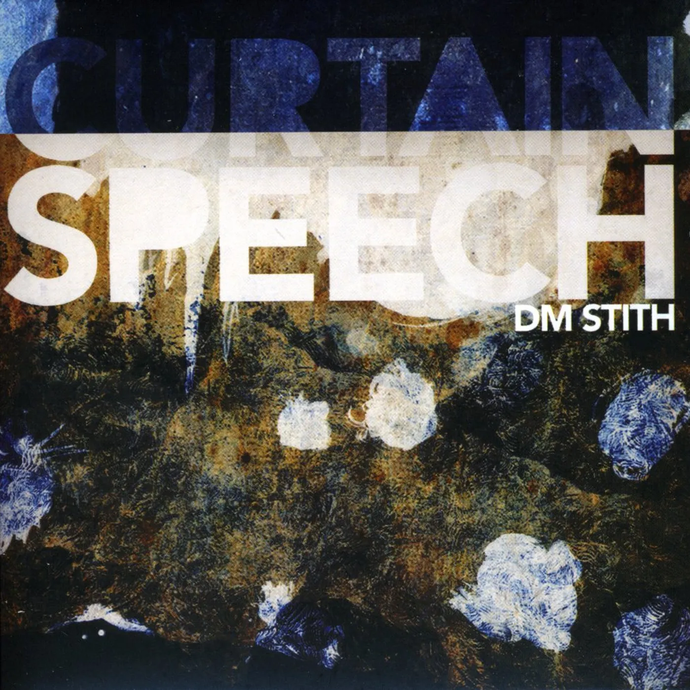 DM Stith CURTAIN SPEECH CD