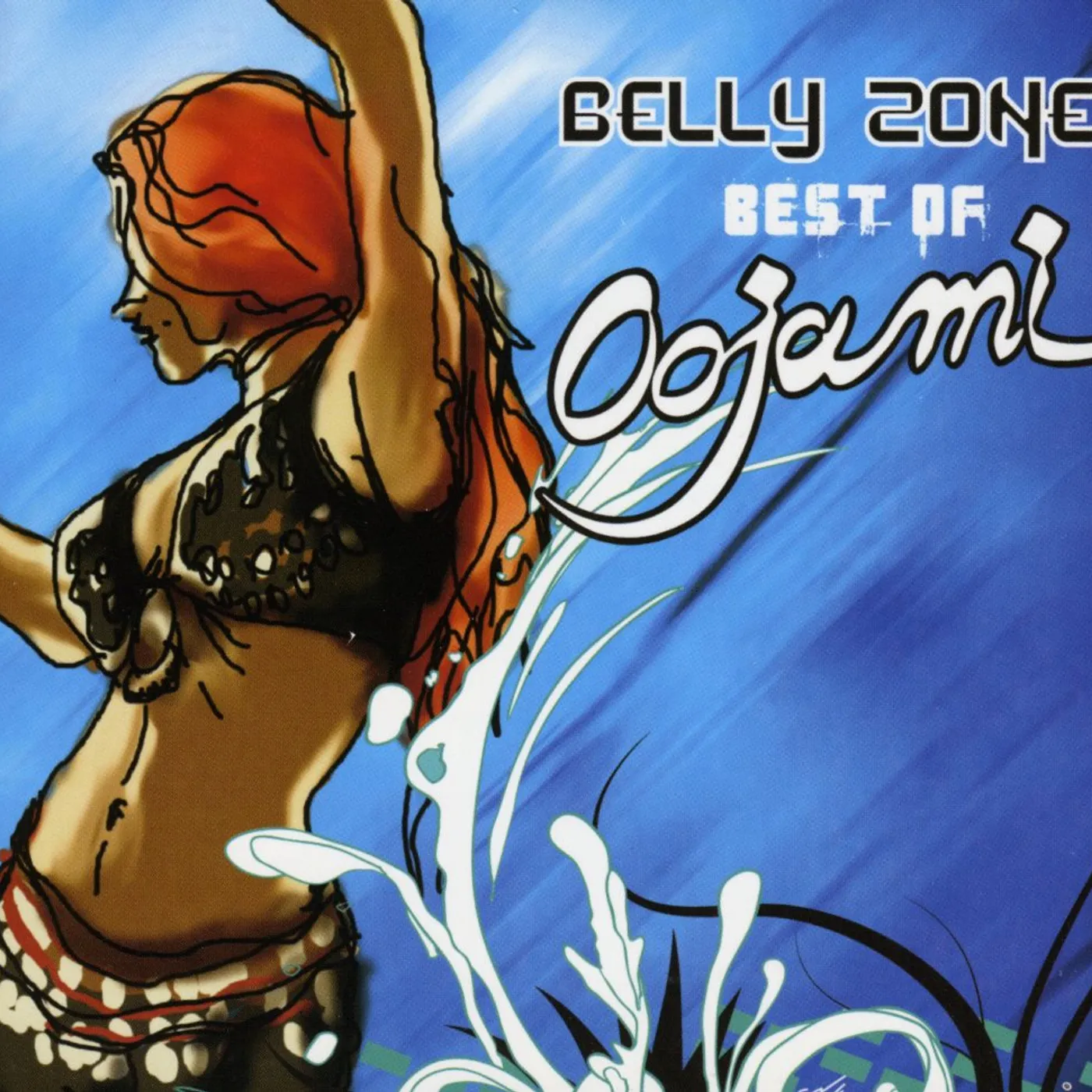 BELLY ZONE: BEST OF OOJAMI CD