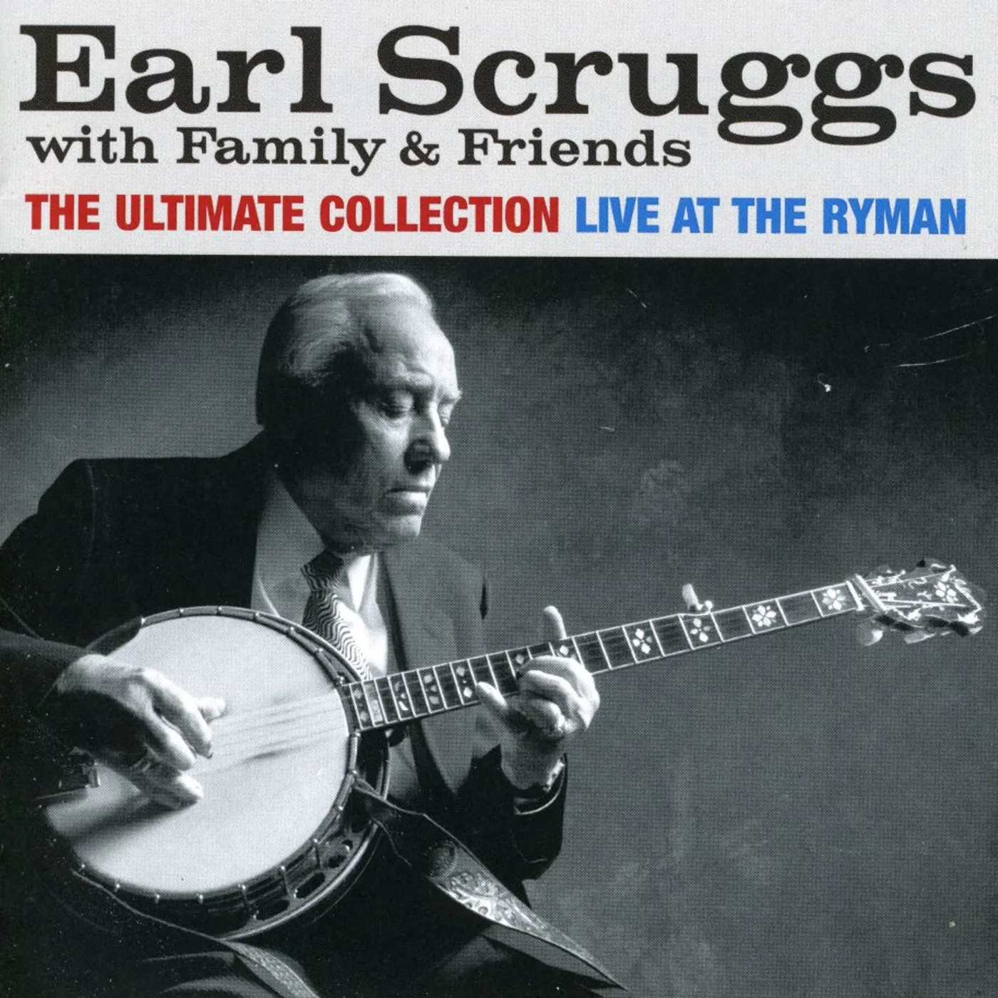 Earl Scruggs ULTIMATE COLLECTION: LIVE AT THE RYMAN CD