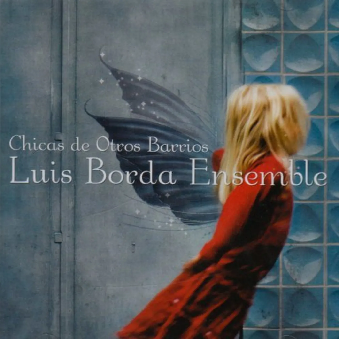 Luis Borda CHICAS DE OTROS BARRIOS CD