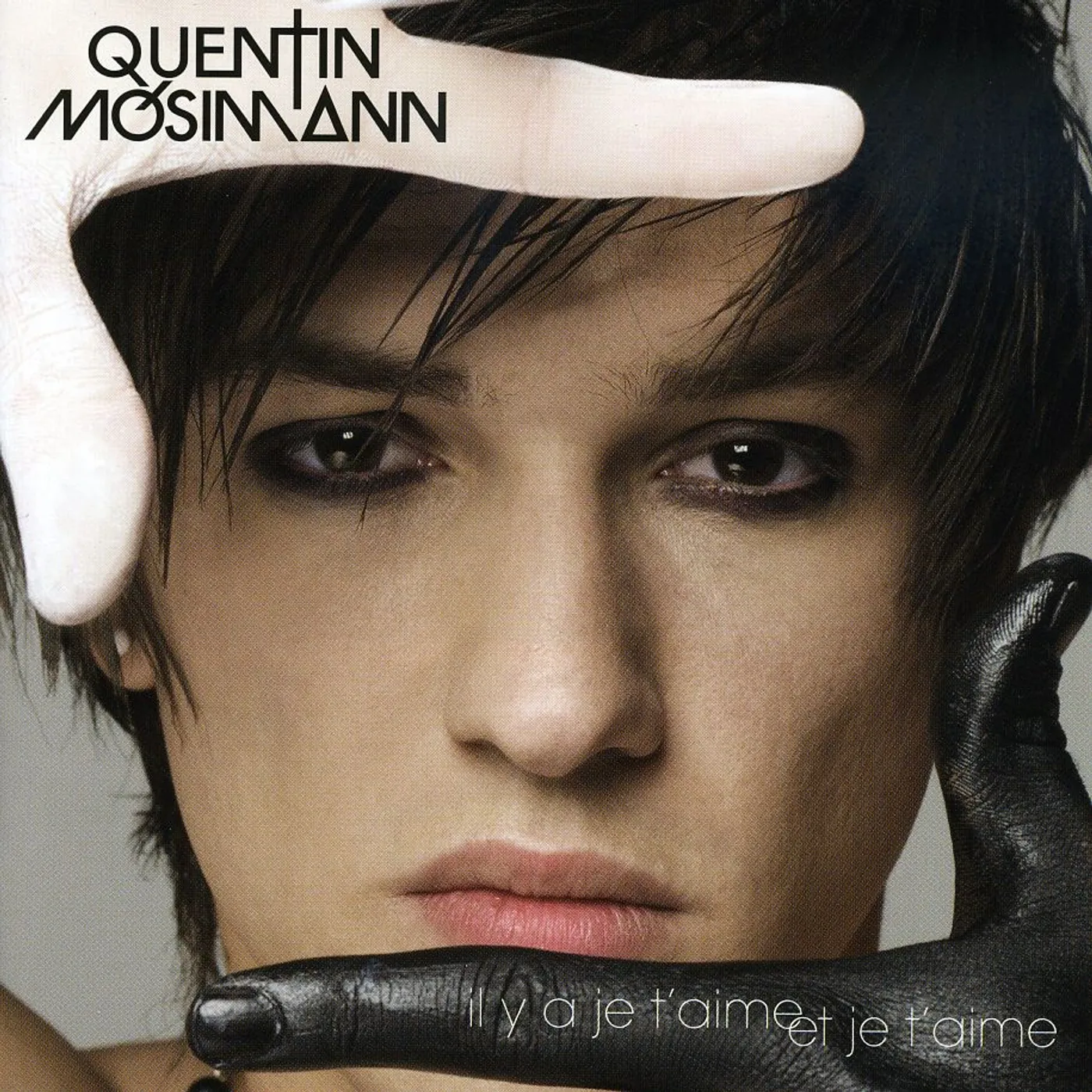 Quentin Mosimann IL Y A JE T'AIME ET JE T'AIME CD