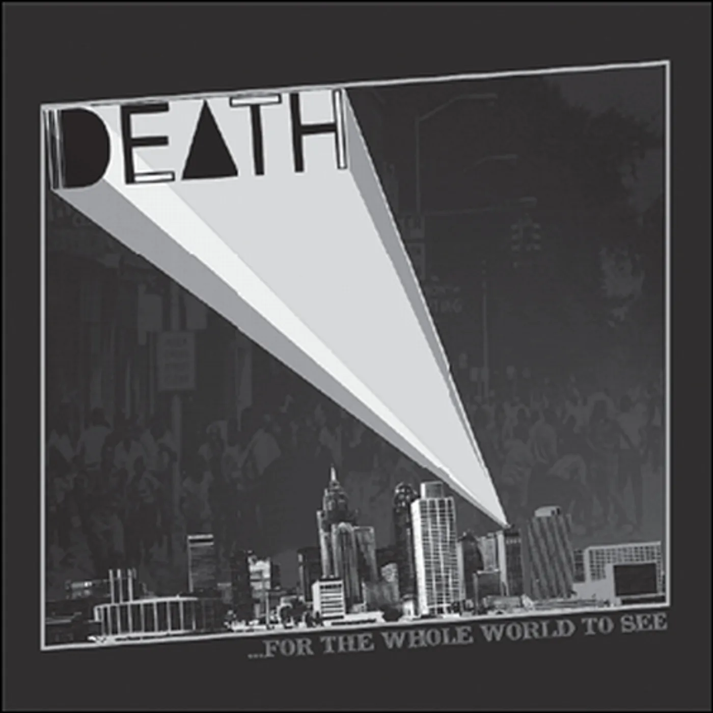Death FOR THE WHOLE WORLD TO SEE CD