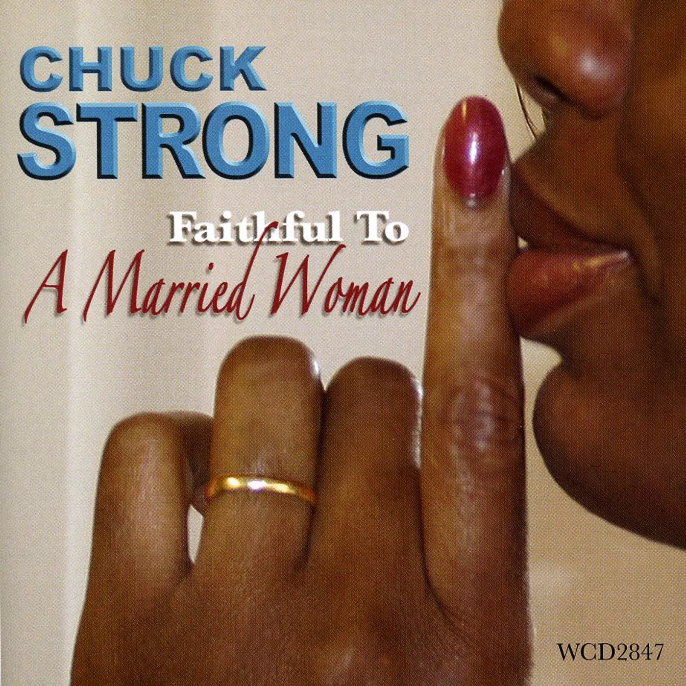 Chuck Strong FAITHFUL TO A MARRIED WOMAN CD