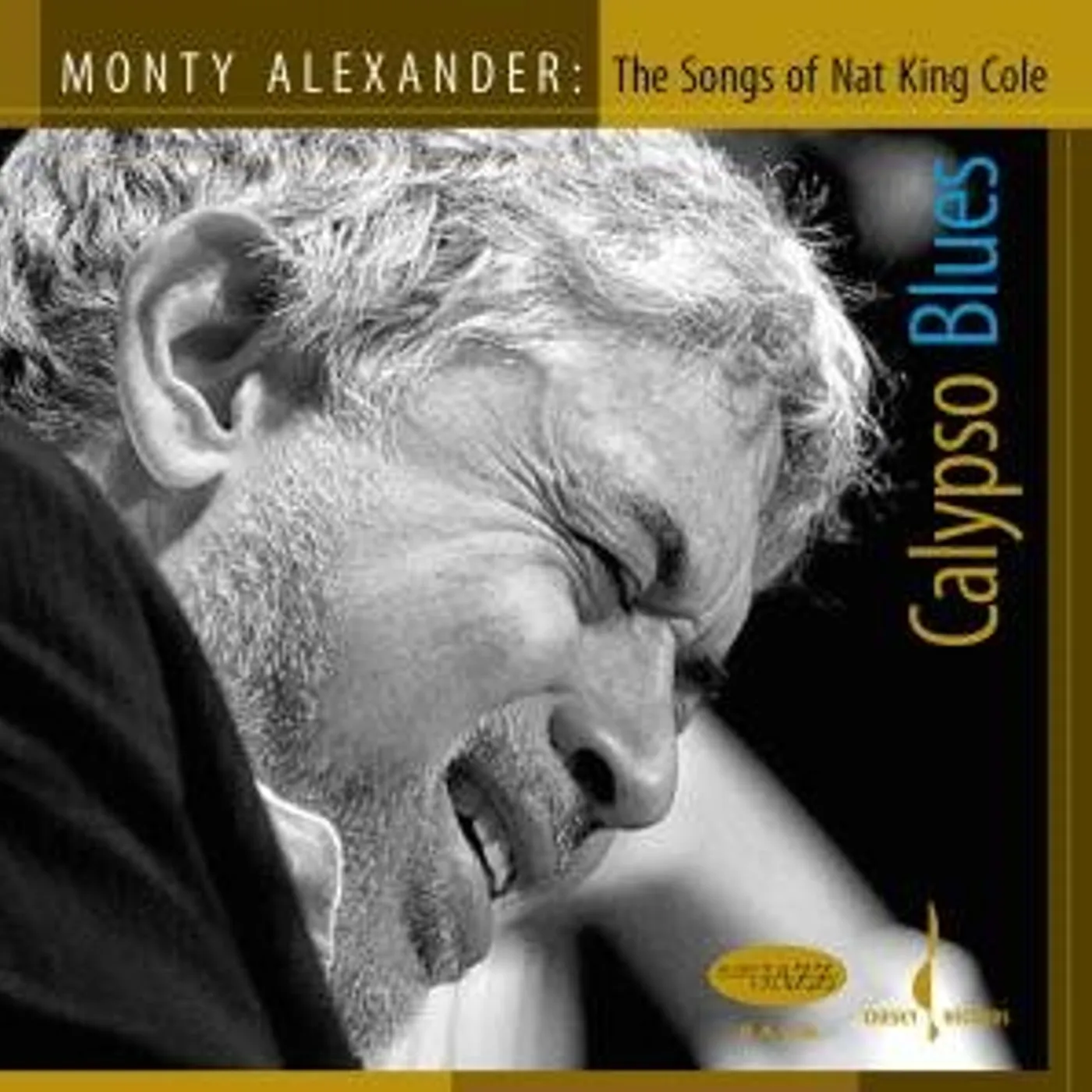 Monty Alexander CALYPSO BLUES: SONGS OF NAT KING COLE Super Audio CD