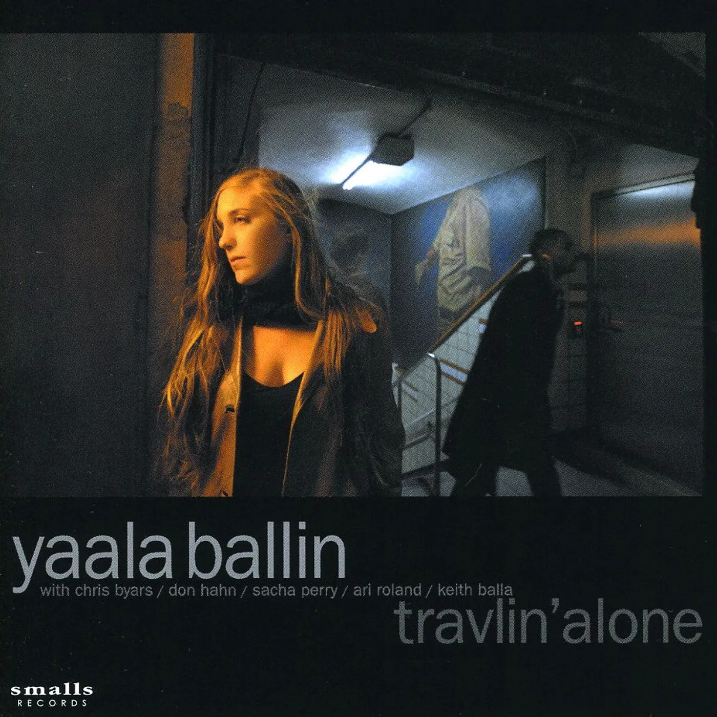 Yaala Ballin TRAVLIN ALONE CD