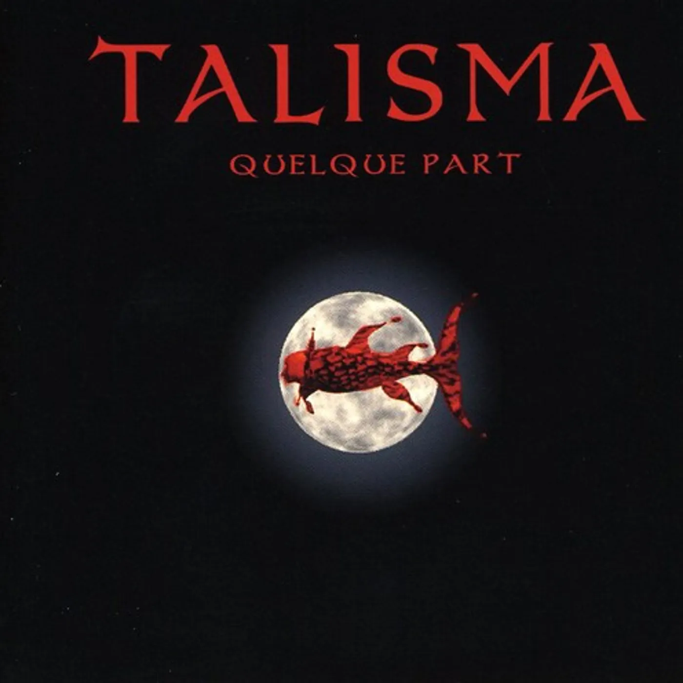 Talisman QUELQUE PART CD