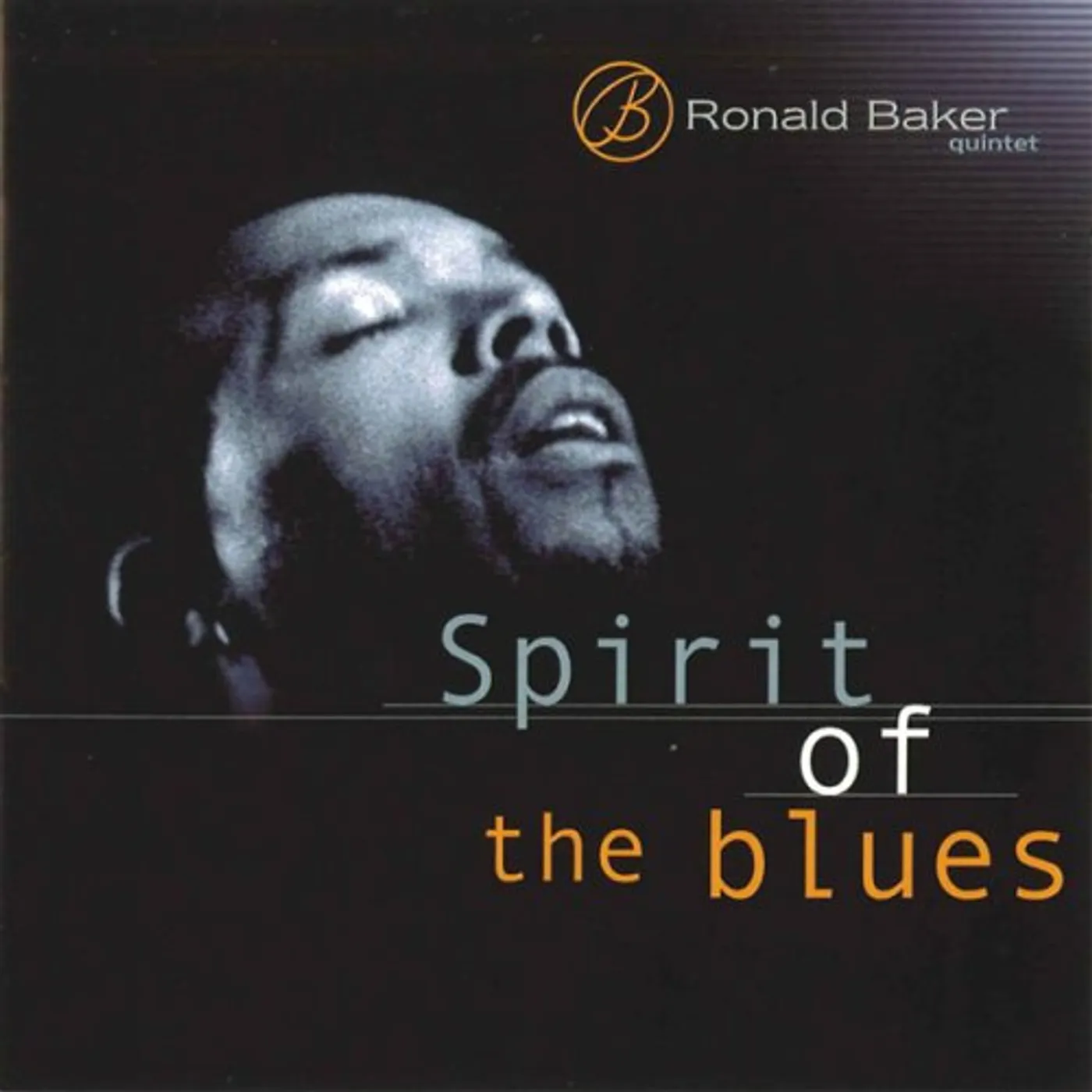 Ronald Baker SPIRIT OF THE BLUES CD