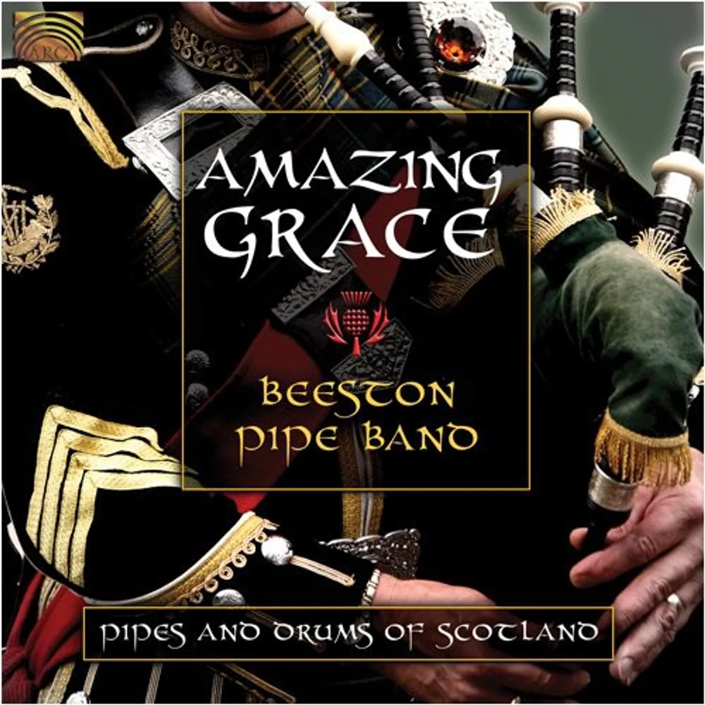 Beeston Pipe Band AMAZING GRACE: PIPES & DRUMS OF SCOTLAND CD