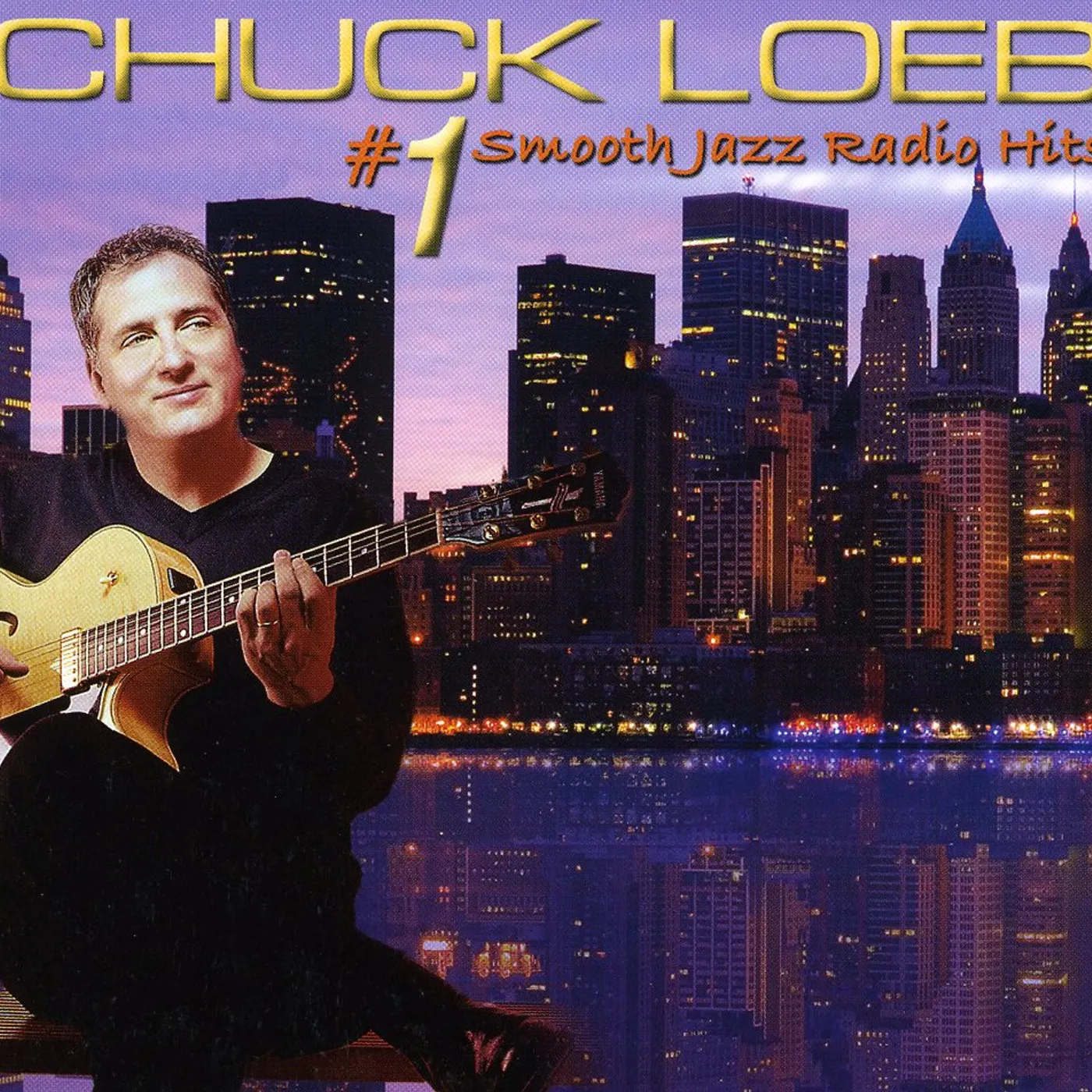 Chuck Loeb #1 SMOOTH JAZZ RADIO HITS CD
