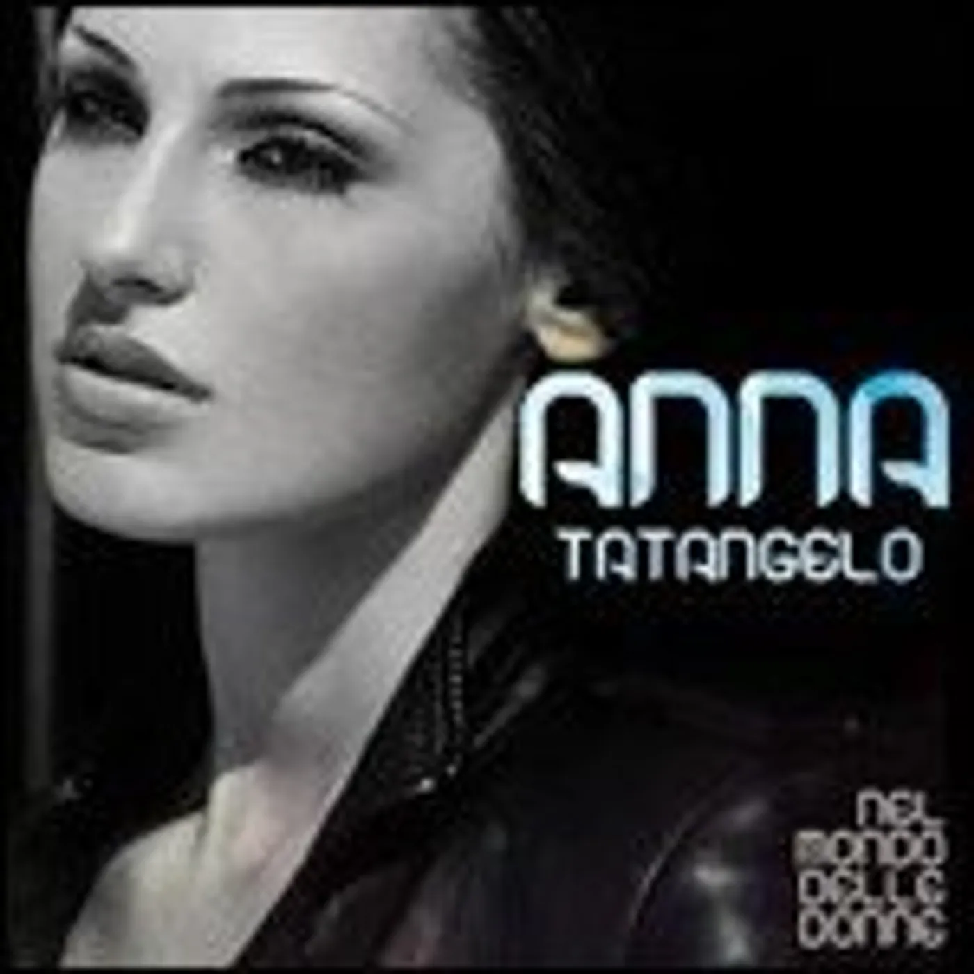 Anna Tatangelo NEL MONDO DELLE DONNE CD
