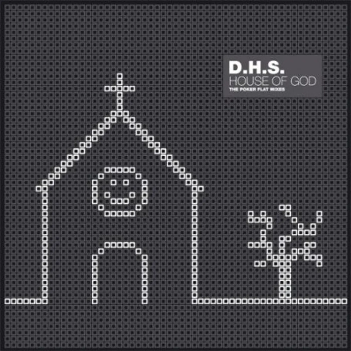 DHS HOUSE OF GOD (THE POKER FLAT MIXES) Vinyl Record