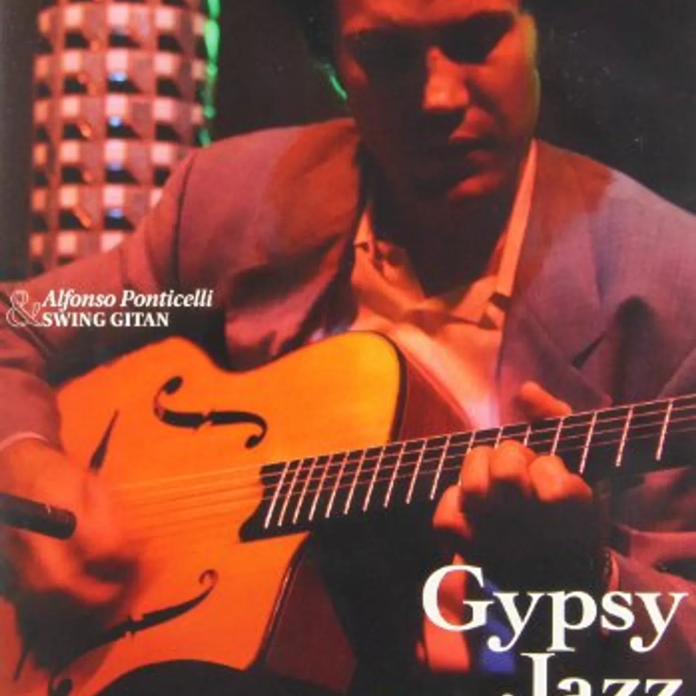 Alfonso Ponticelli & Swing Gitan GYPSY JAZZ ODYSSEY DVD