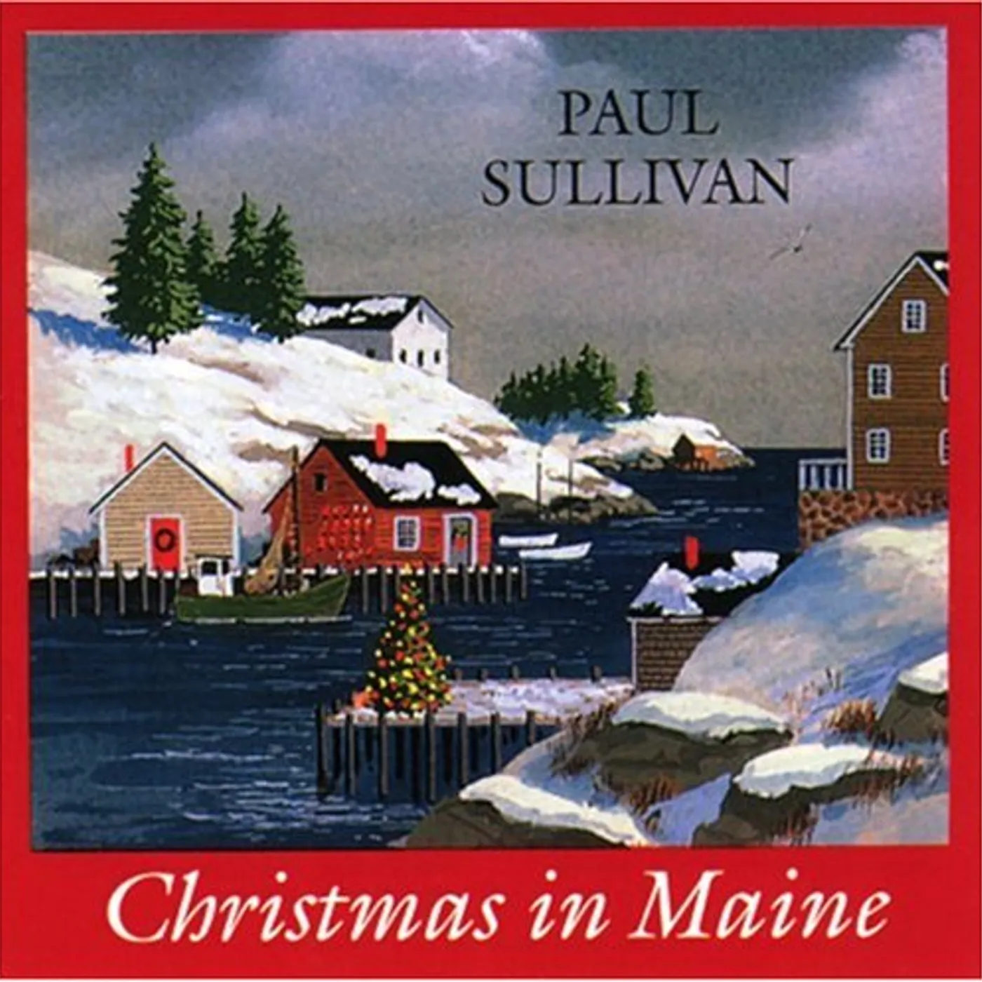 Paul Sullivan CHRISTMAS IN MAINE CD