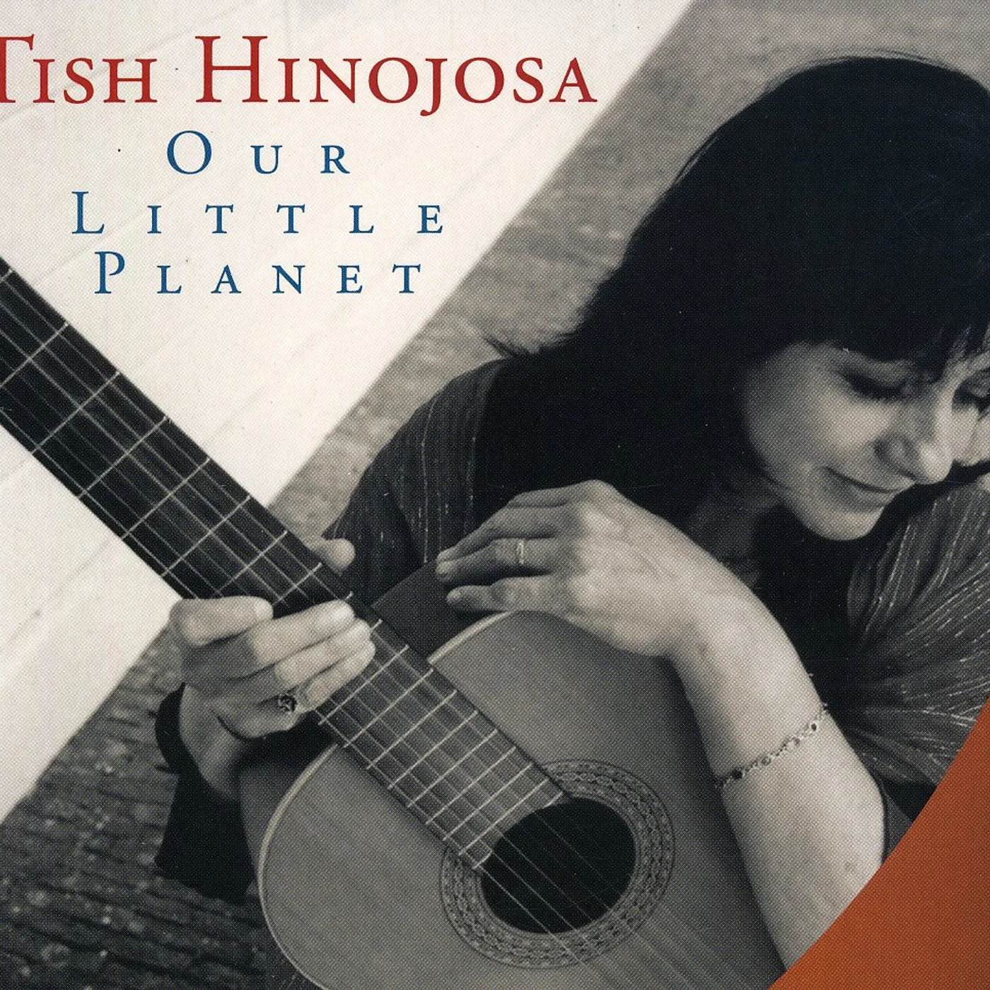 Tish Hinojosa OUR LITTLE PLANET CD