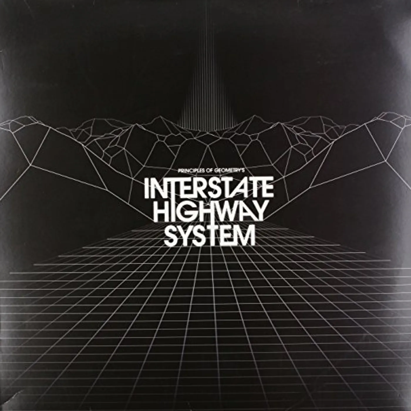 Principles Of Geometry Interstate Highway System Vinyl Record