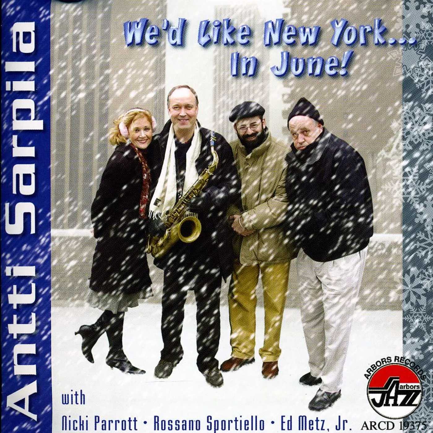 Antti Sarpila WE'D LIKE NEW YORK IN JUNE CD