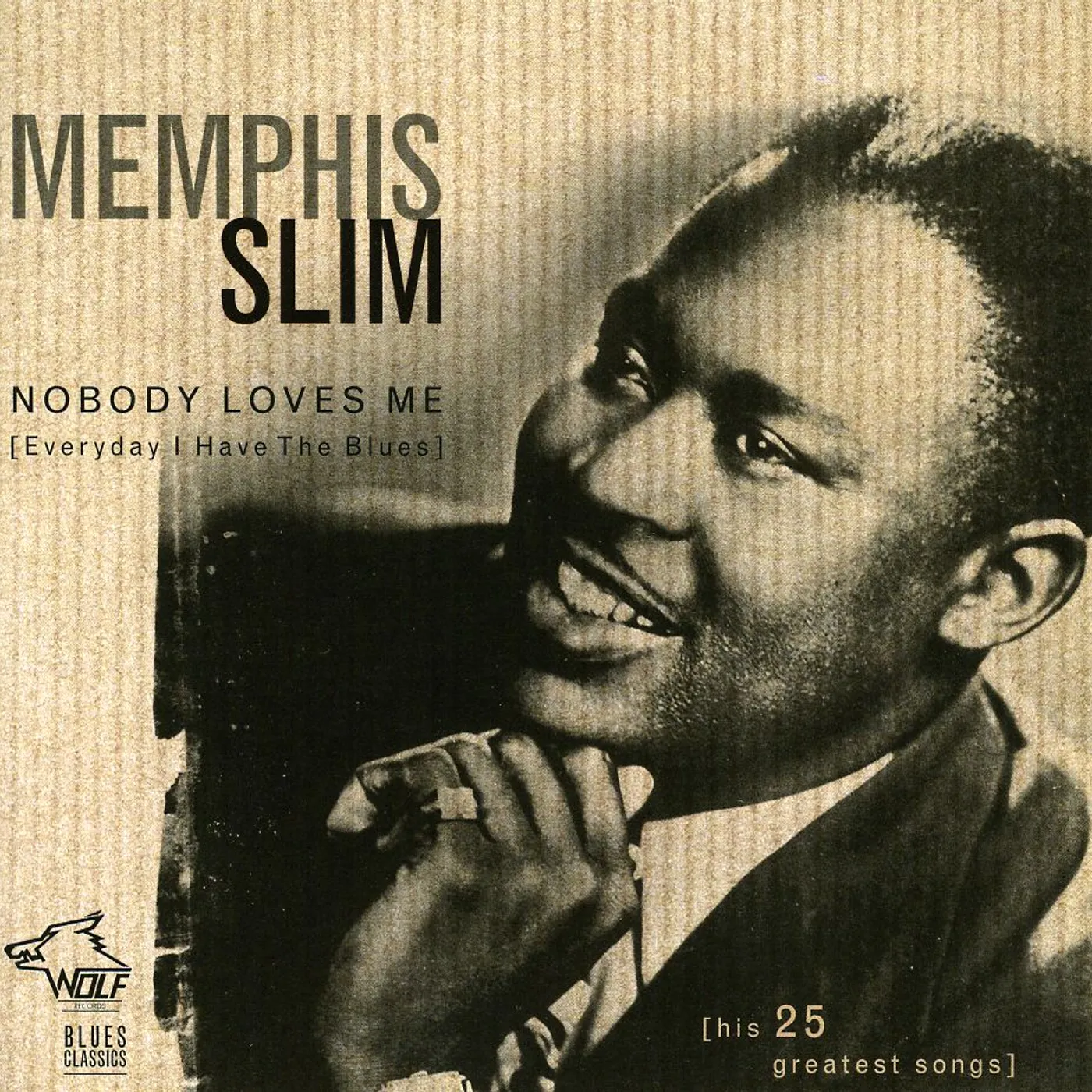Slim Memphis NOBODY LOVES ME EVERYDAY I HAVE THE BLUES CD