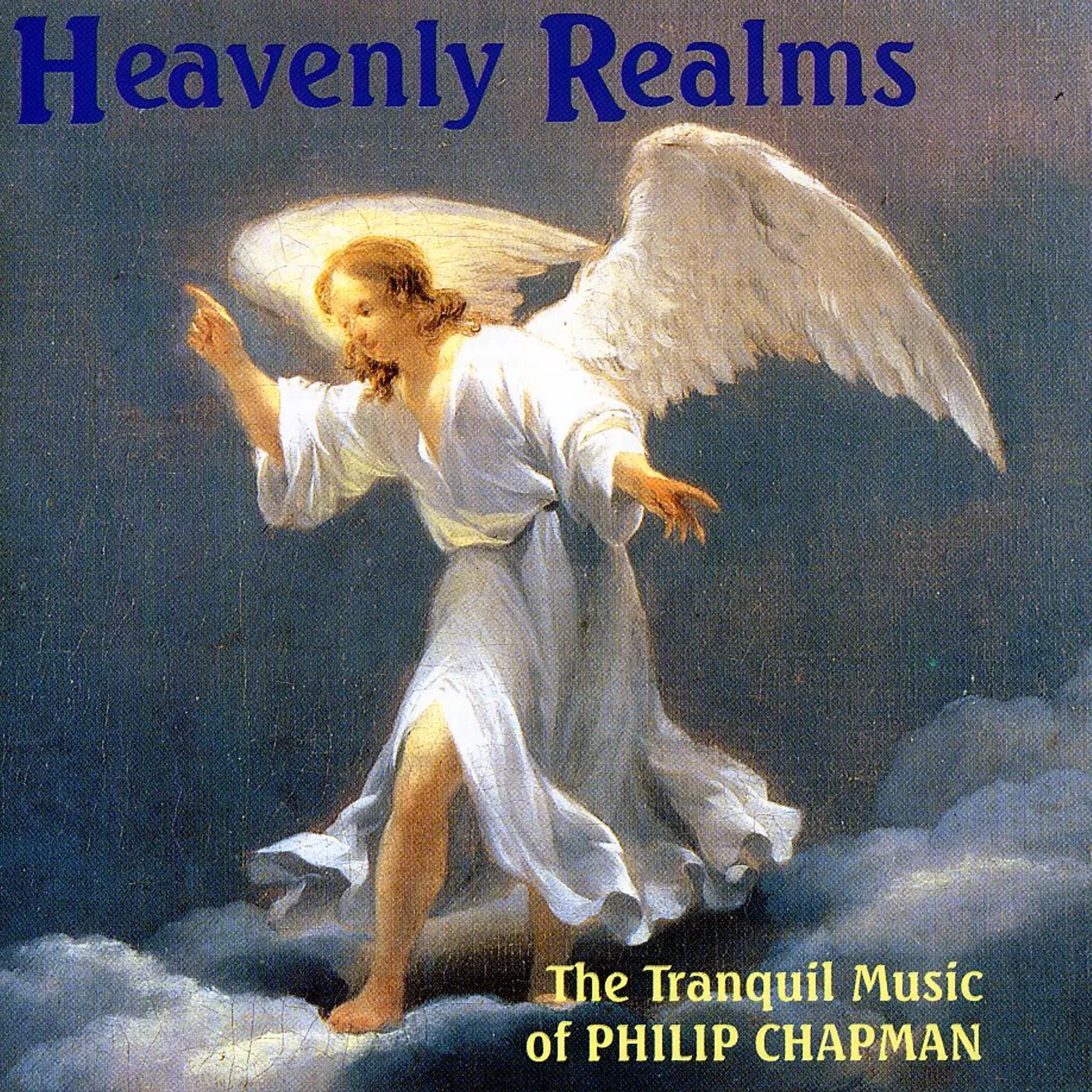 Philip Chapman HEAVENLY REALMS CD