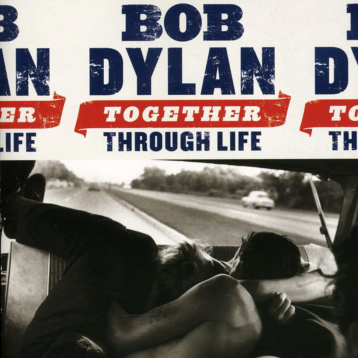 Bob Dylan TOGETHER THROUGH LIFE CD