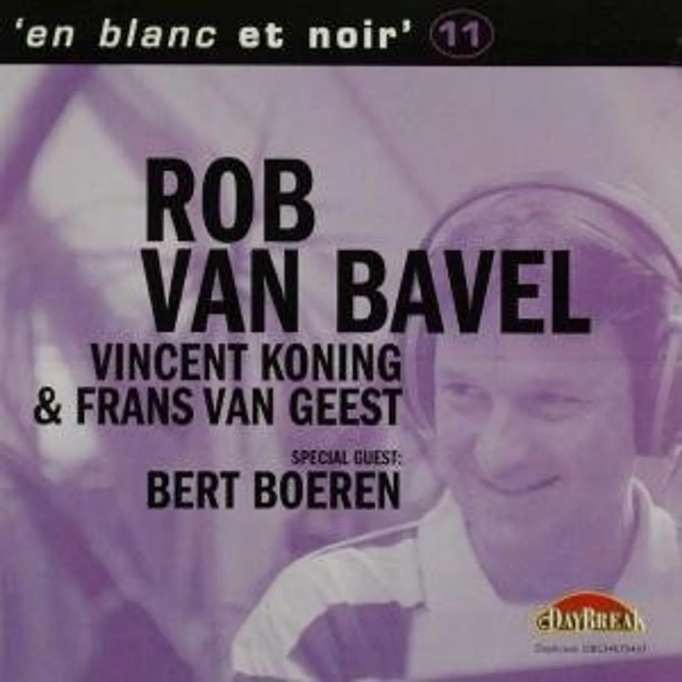 Rob Van Bavel ET BLANC ET NOIR 11 CD