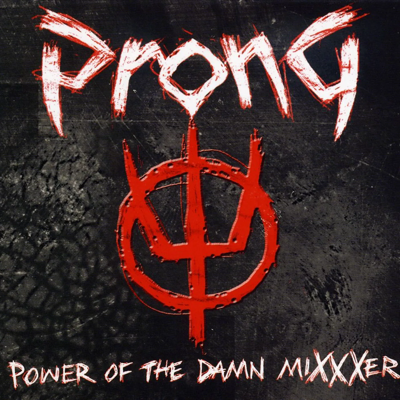 Prong POWER OF THE DAMN MIXXXER CD