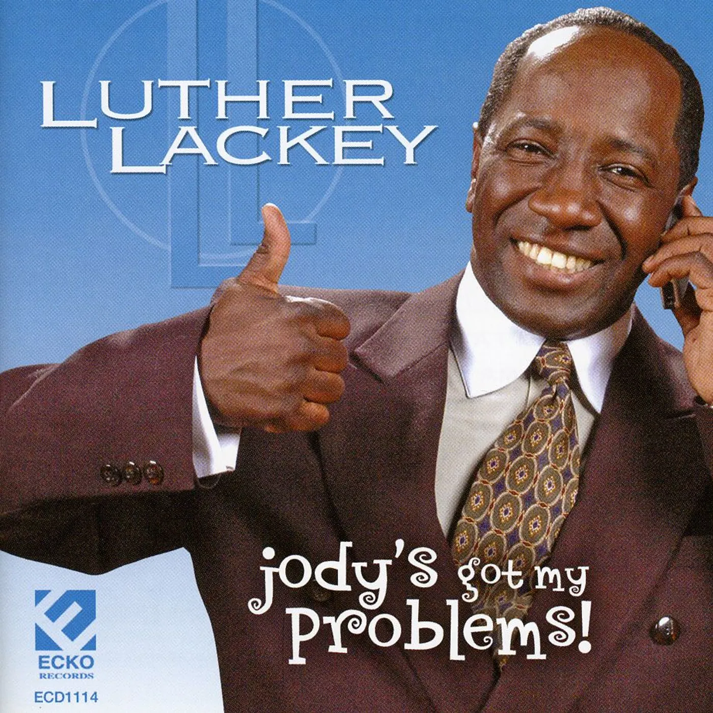 Luther Lackey JODY'S GOT MY PROBLEMS CD