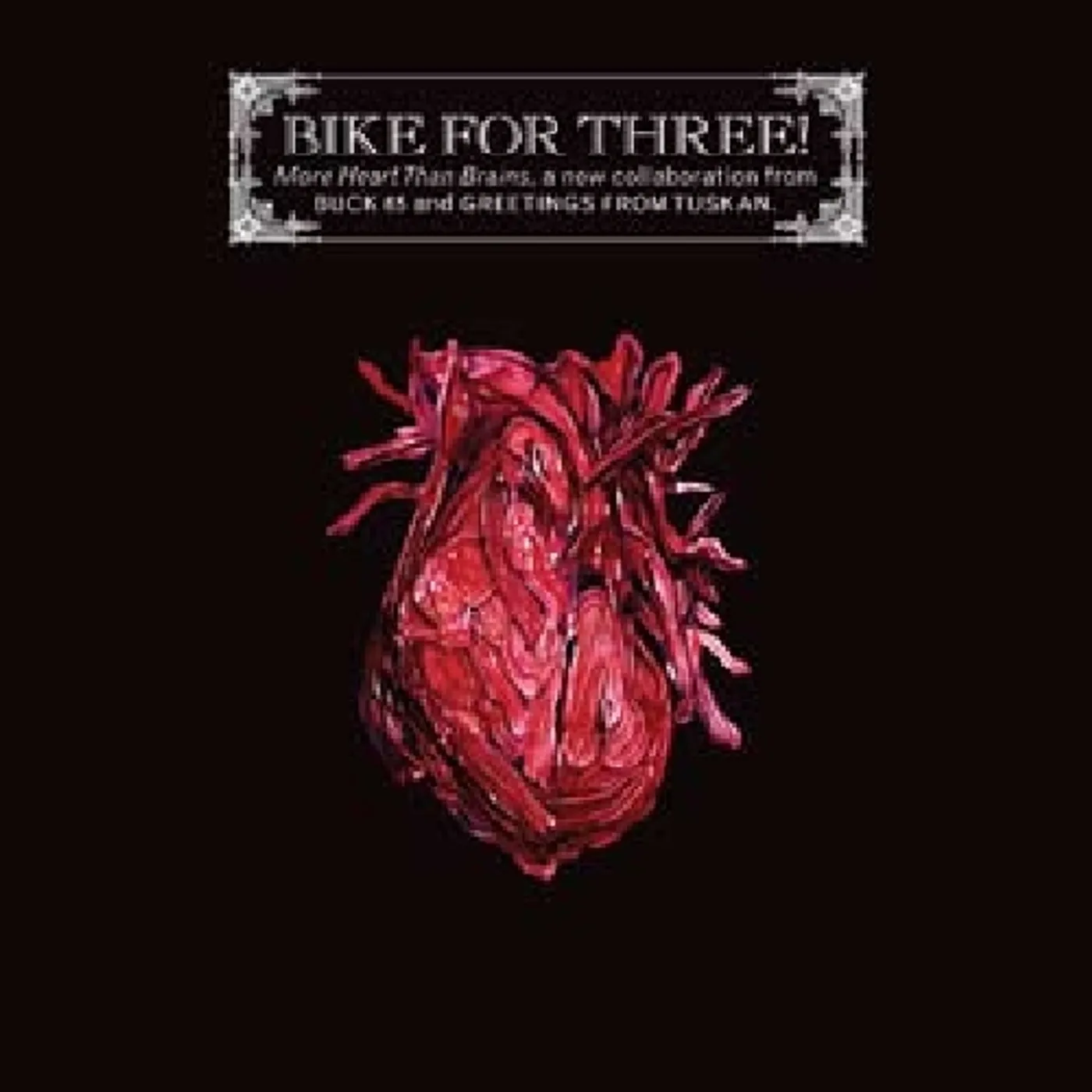 Bike For Three! MORE HEART THAN BRAINS CD