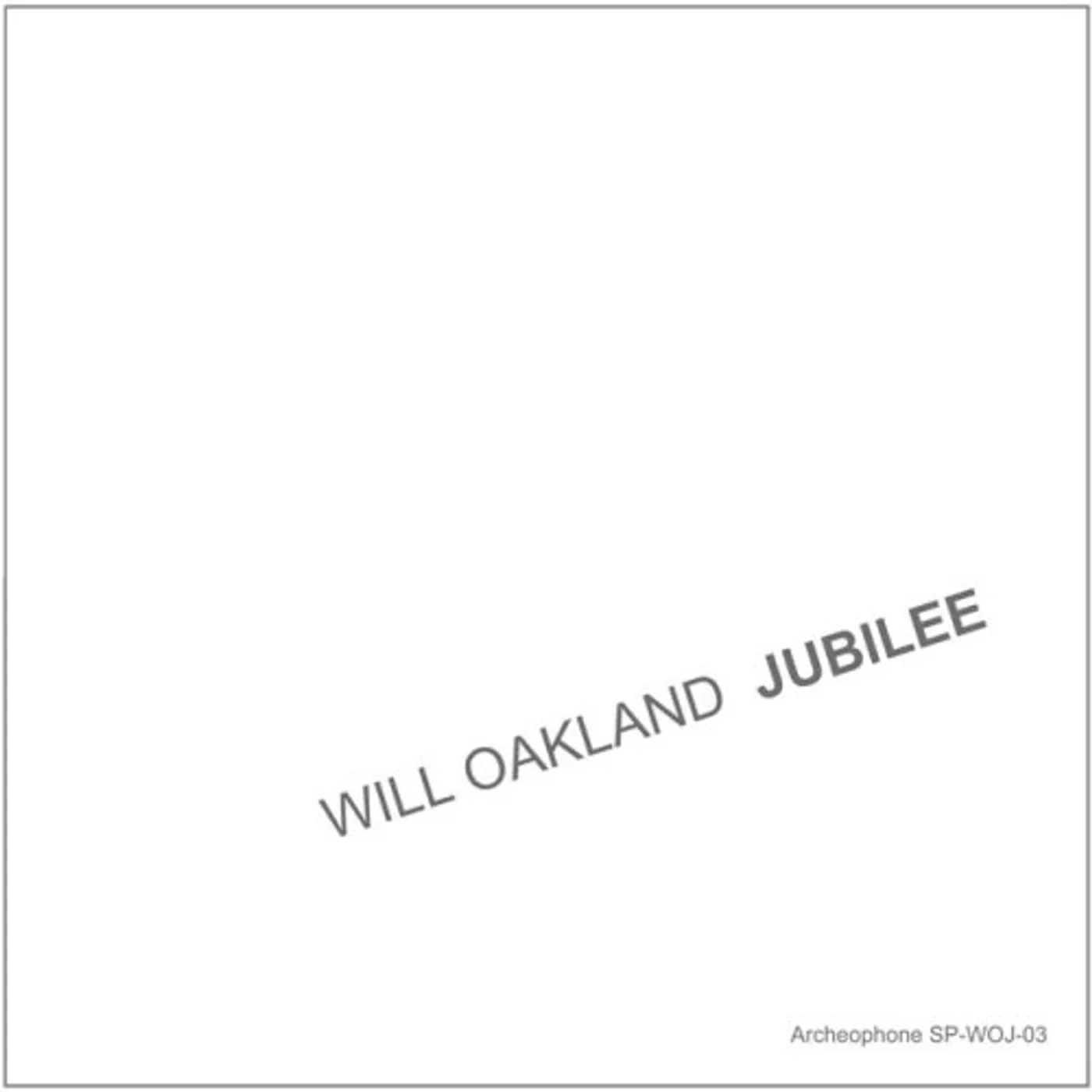 Will Oakland JUBILEE CD
