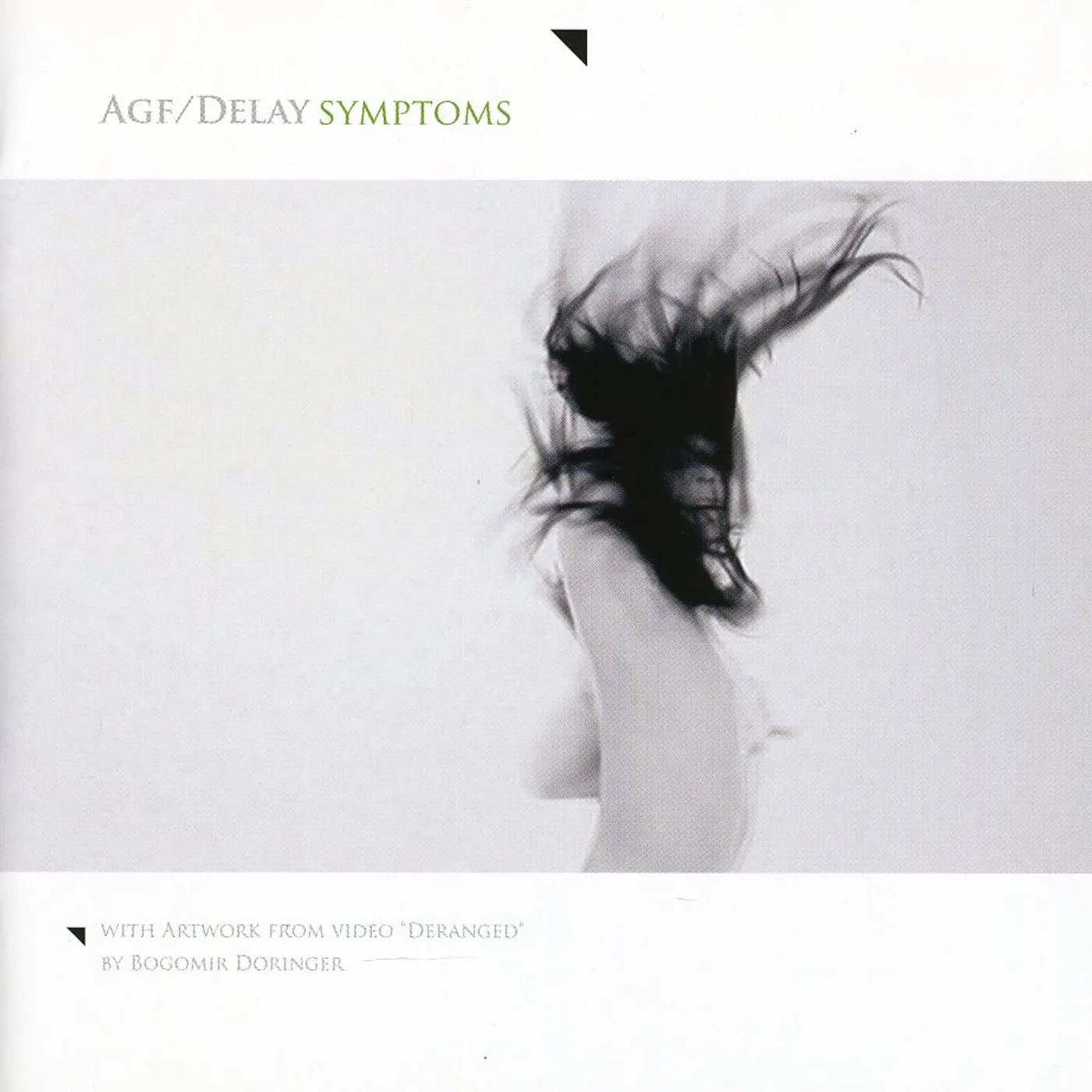 AGF/Delay SYMPTOMS CD