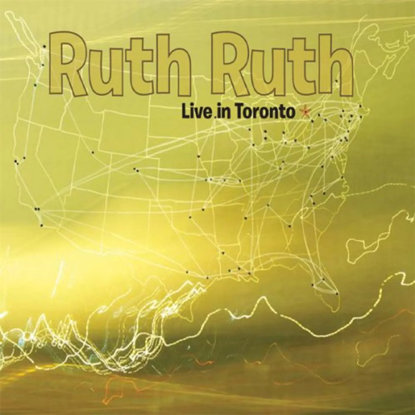 Ruth Ruth LIVE IN TORONTO CD