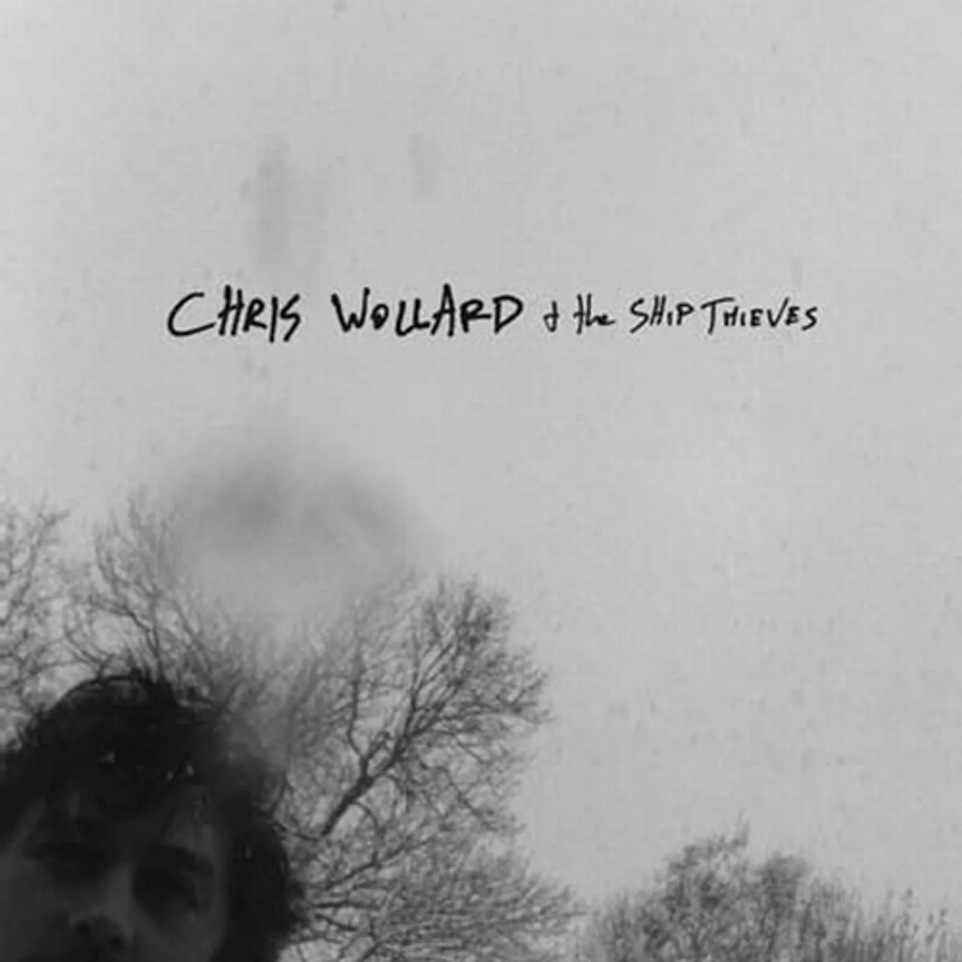 Chris Wollard & The Ship Thieves CD