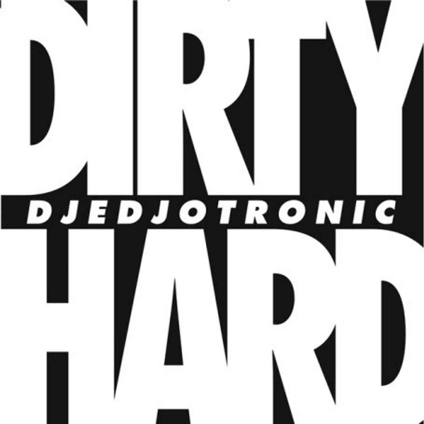 Djedjotronic Dirty & Hard Vinyl Record