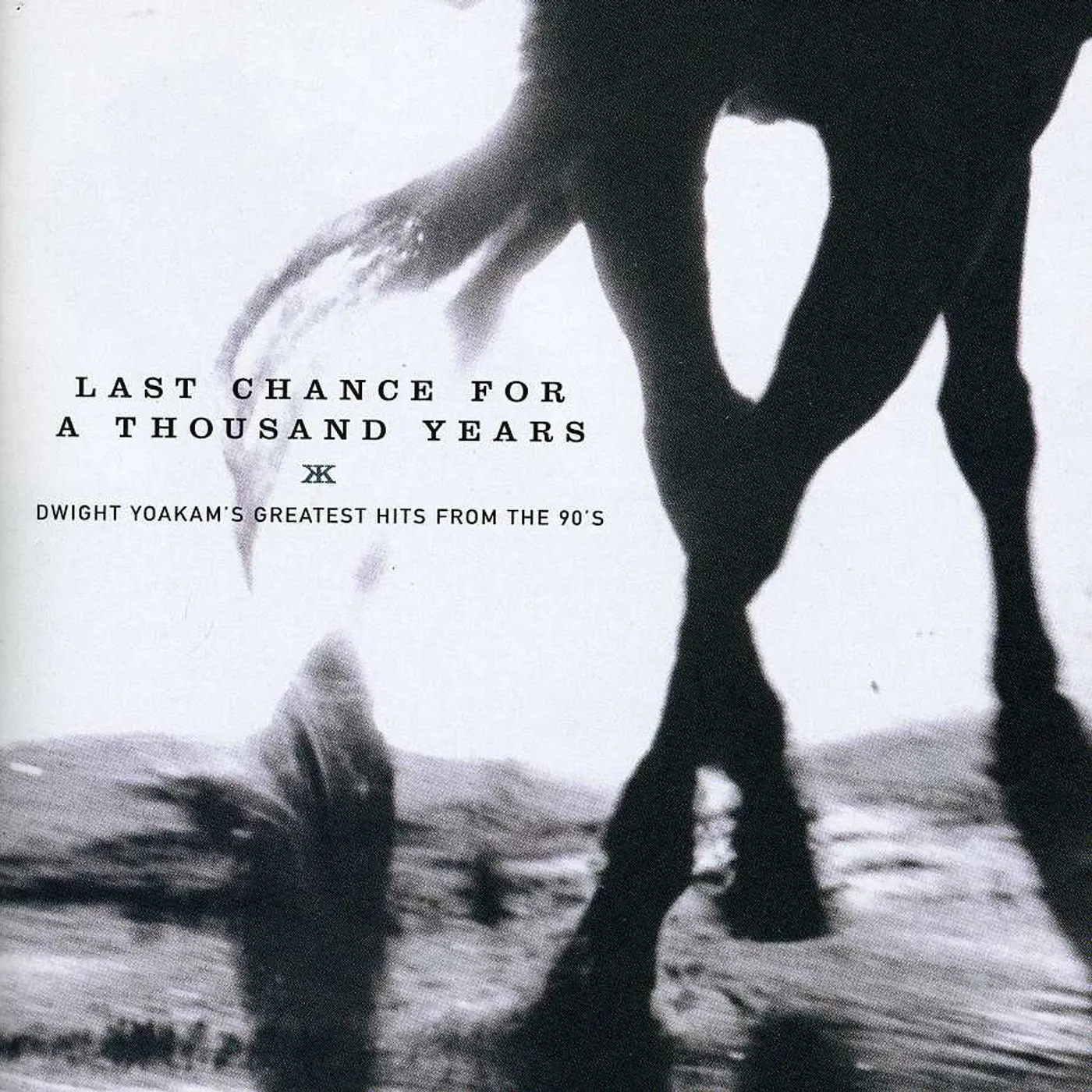 Dwight Yoakam LAST CHANCE FOR A THOUSAND YEARS: G.H. FROM 90'S CD