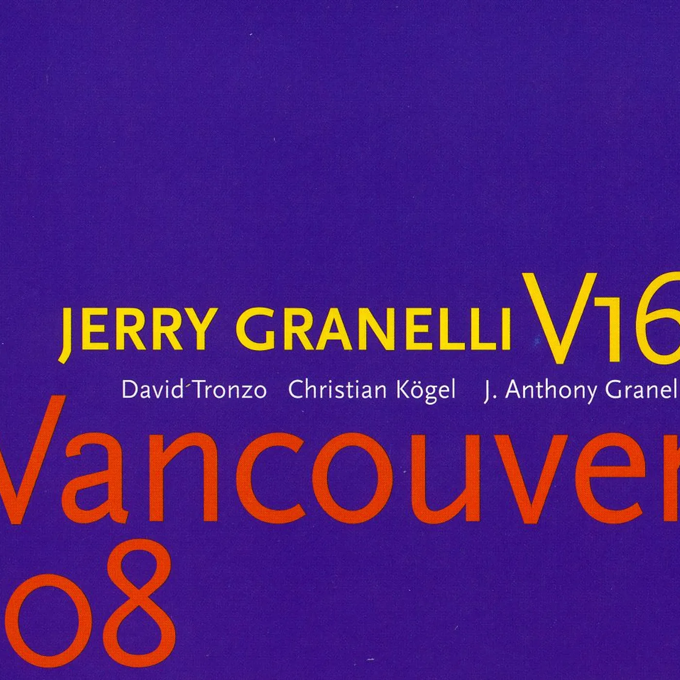 Jerry Granelli VANCOUVER 08 Super Audio CD