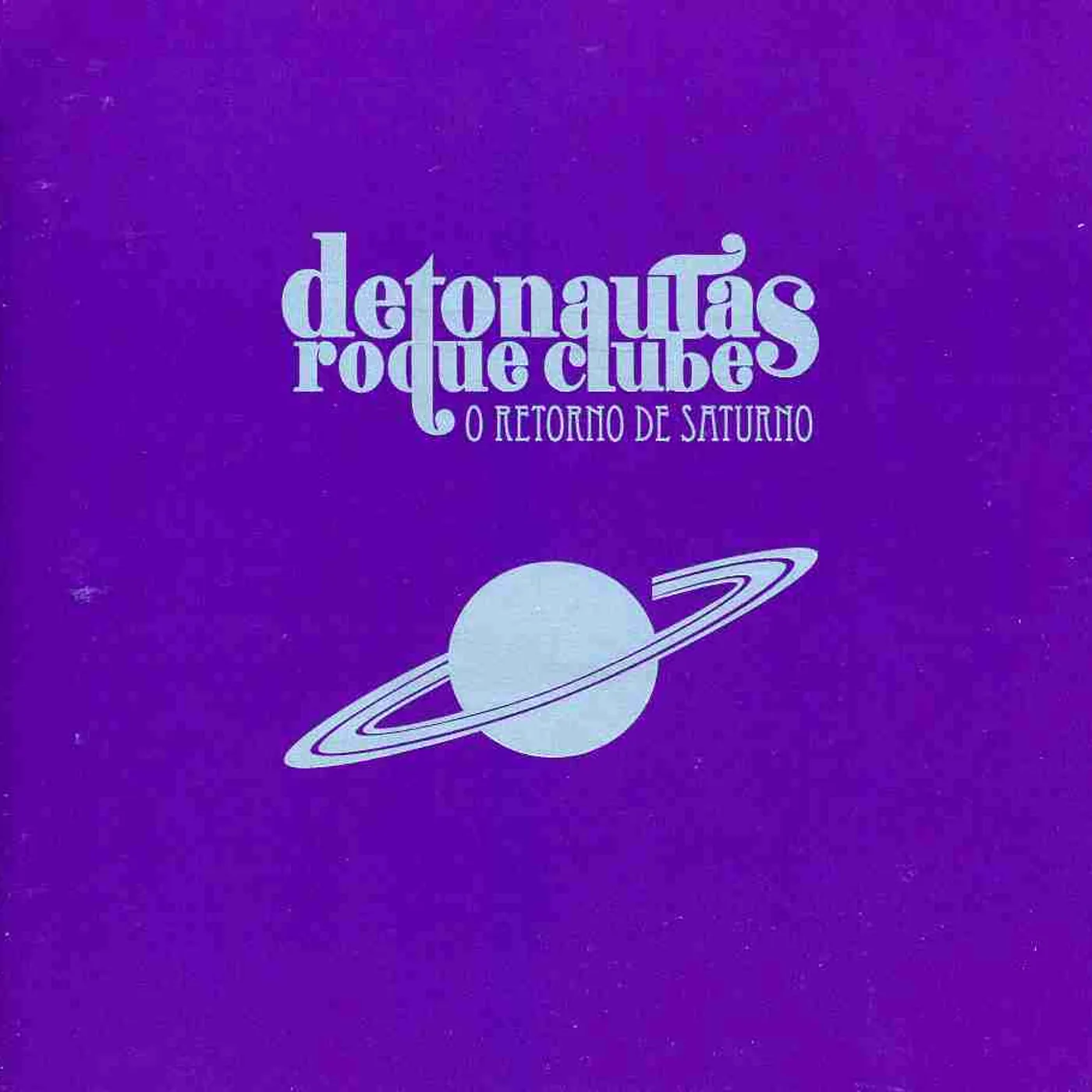 Detonautas O RETORNO DE SATURNO CD