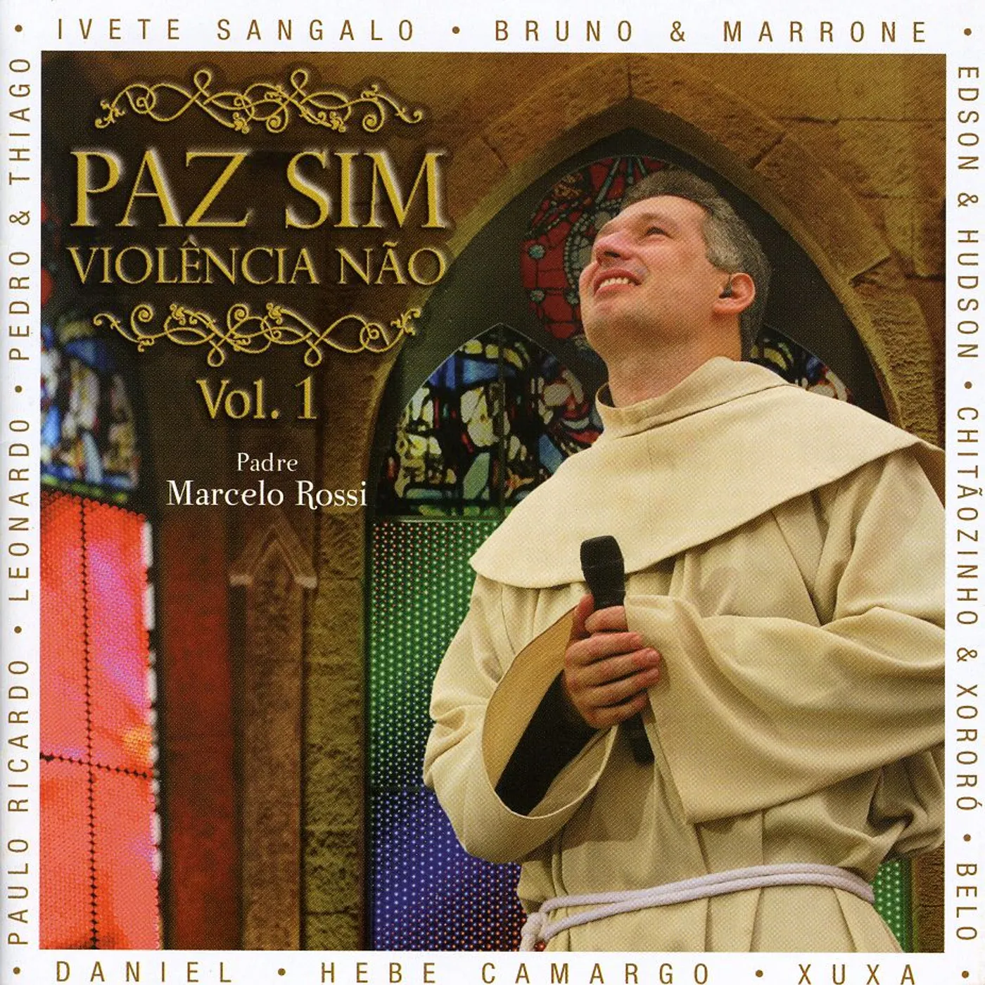 Padre Marcelo Rossi PAZ SIM VIOLENCIA NAO 1 CD