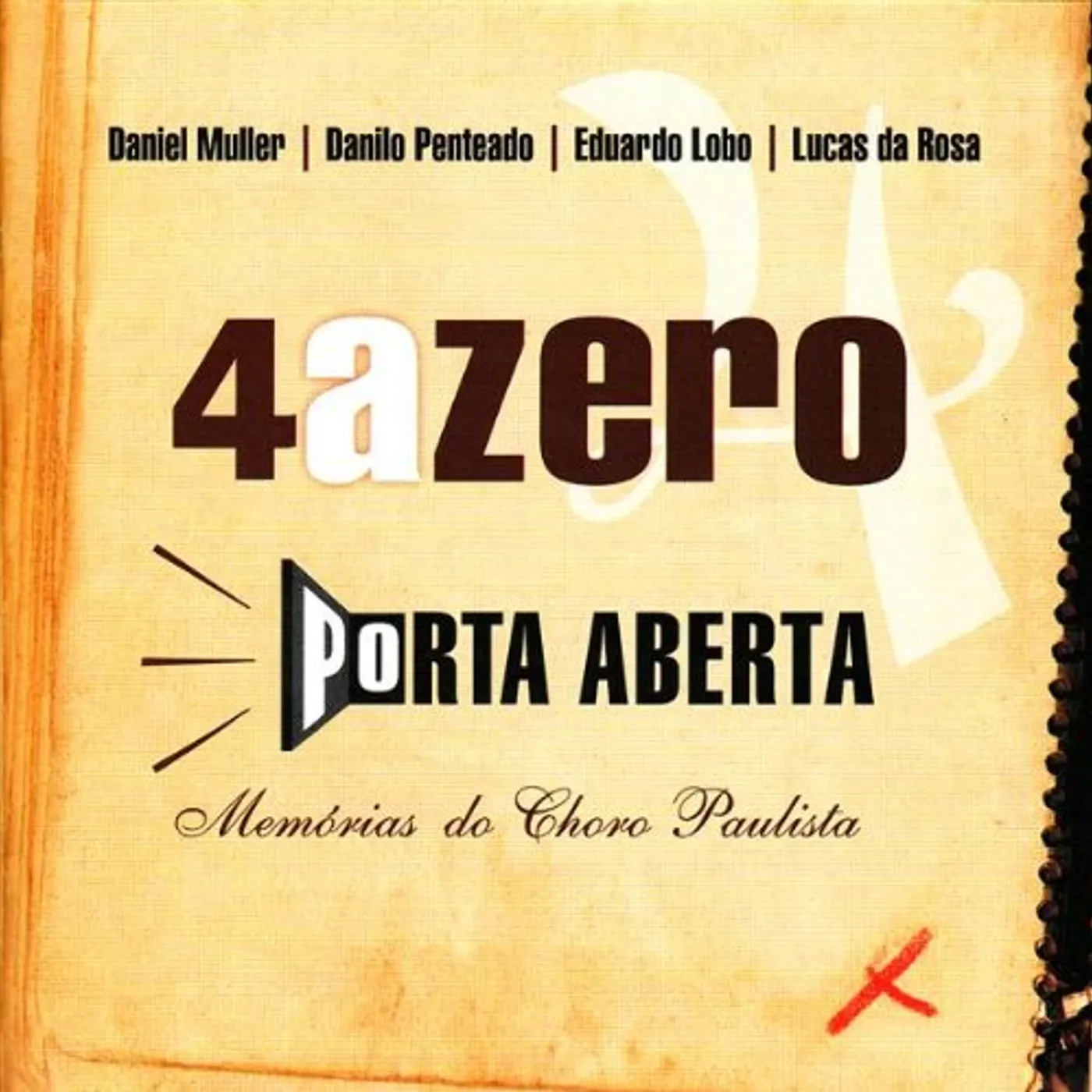 Quatro a Zero PORTA ABERTA: MEMORIAS DO CHORO PAULISTA CD