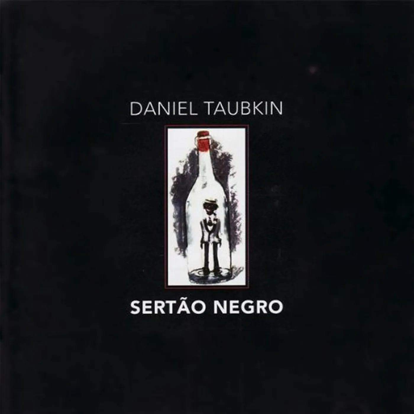 Daniel Taubkin SERTAO NEGRO CD