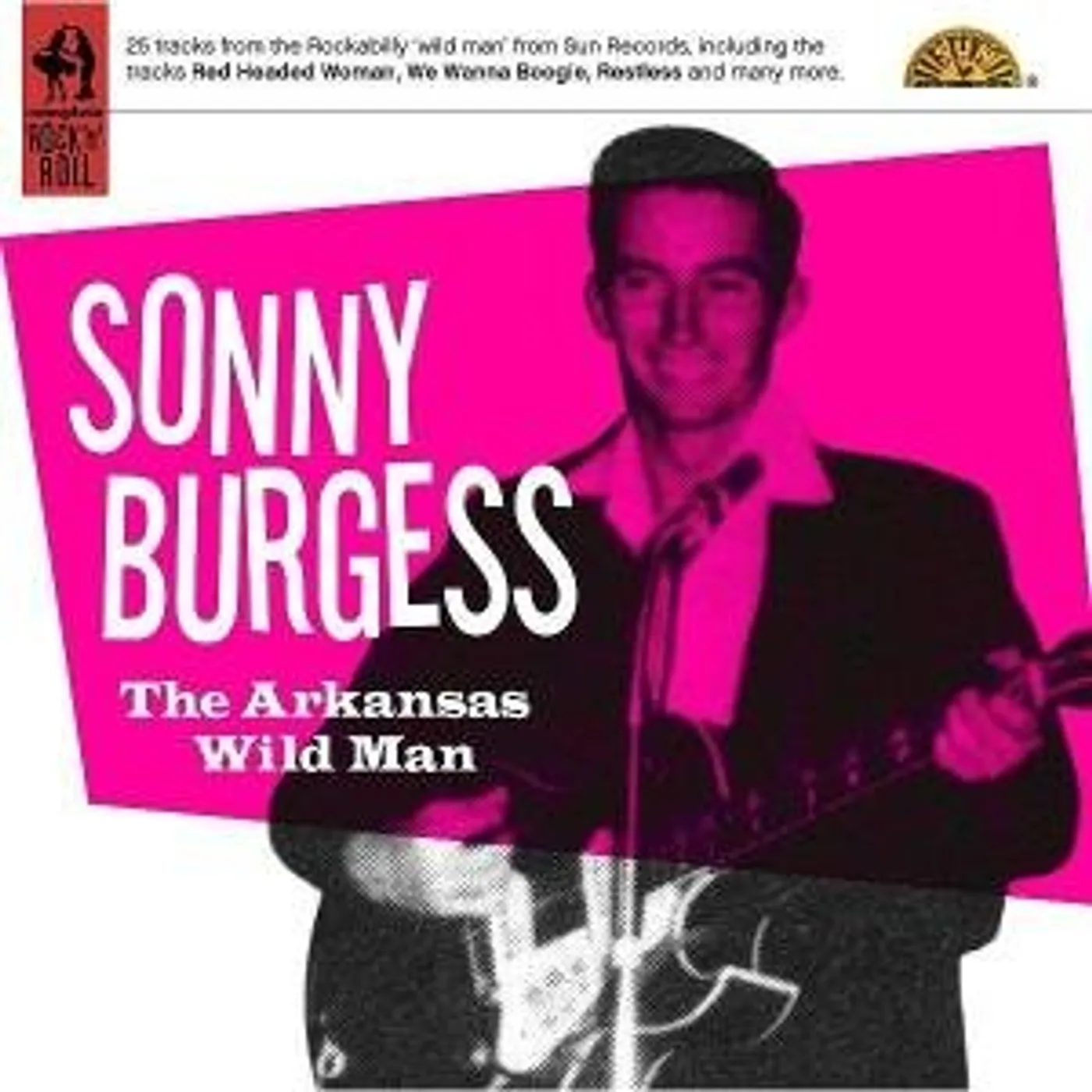 Sonny Burgess ARKANSAS WILD MAN CD